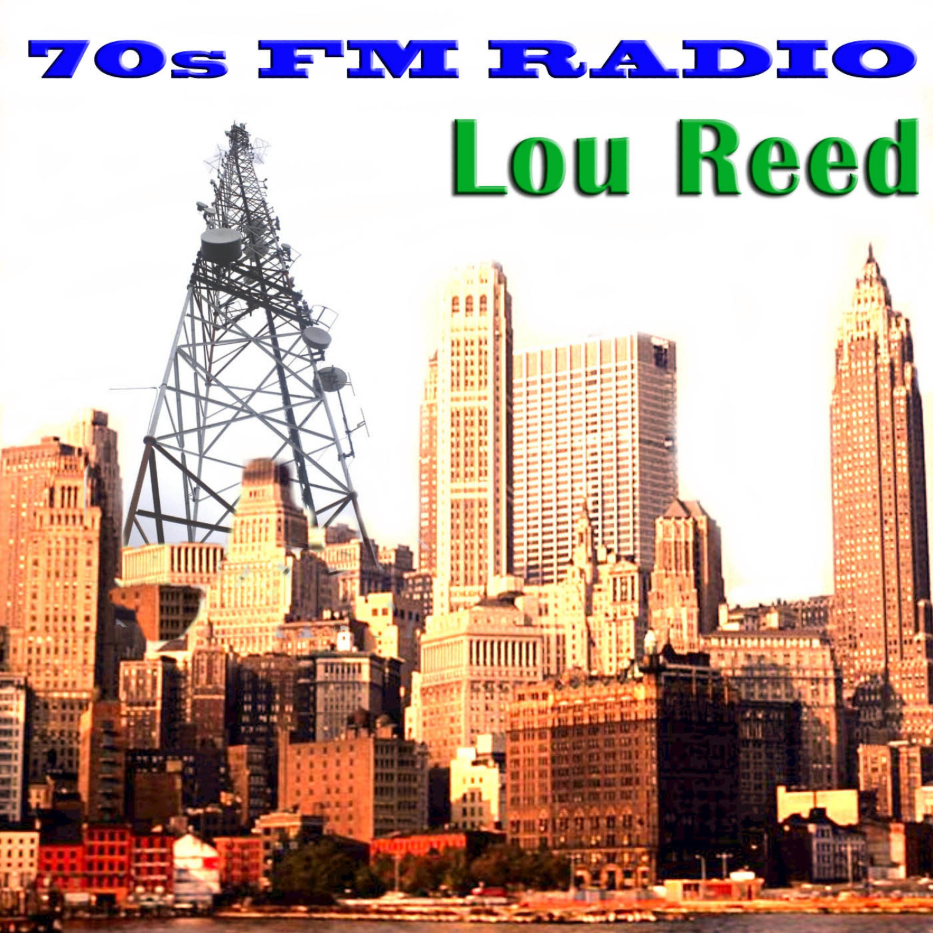 Постер альбома 70s FM Radio: Lou Reed