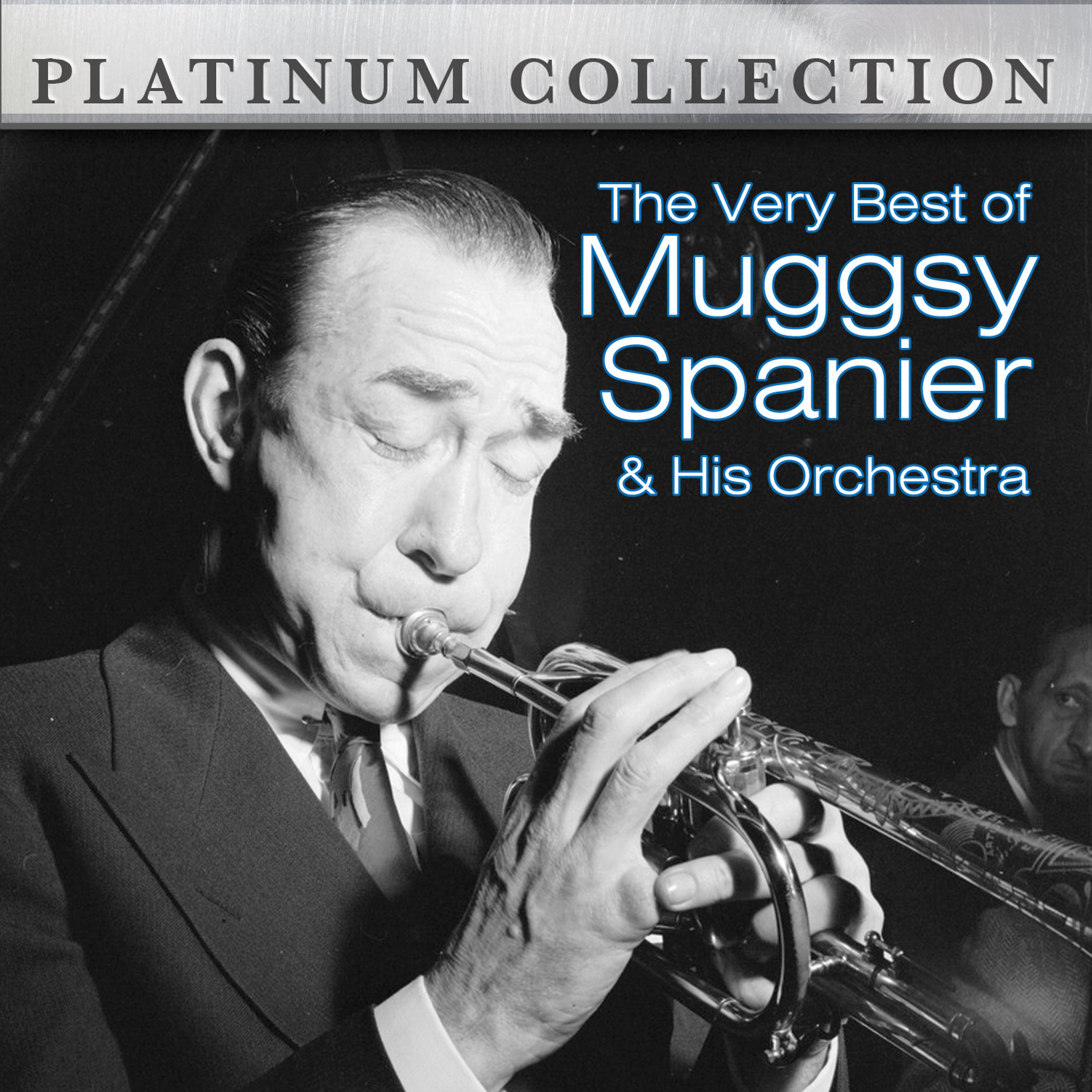 Постер альбома The Very Best of Muggsy Spanier & His Orchestra