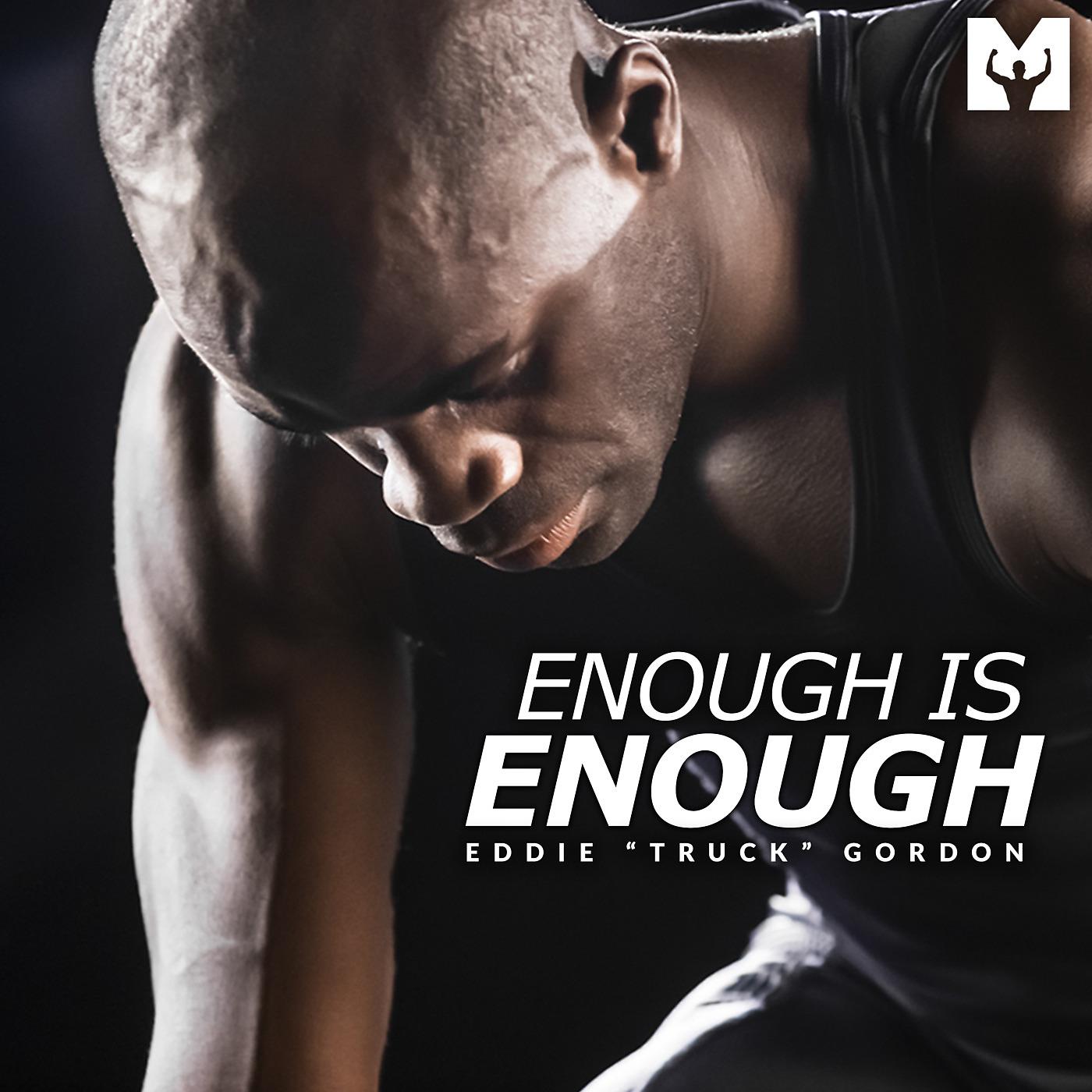 Постер альбома Enough Is Enough (Motivational Speech)