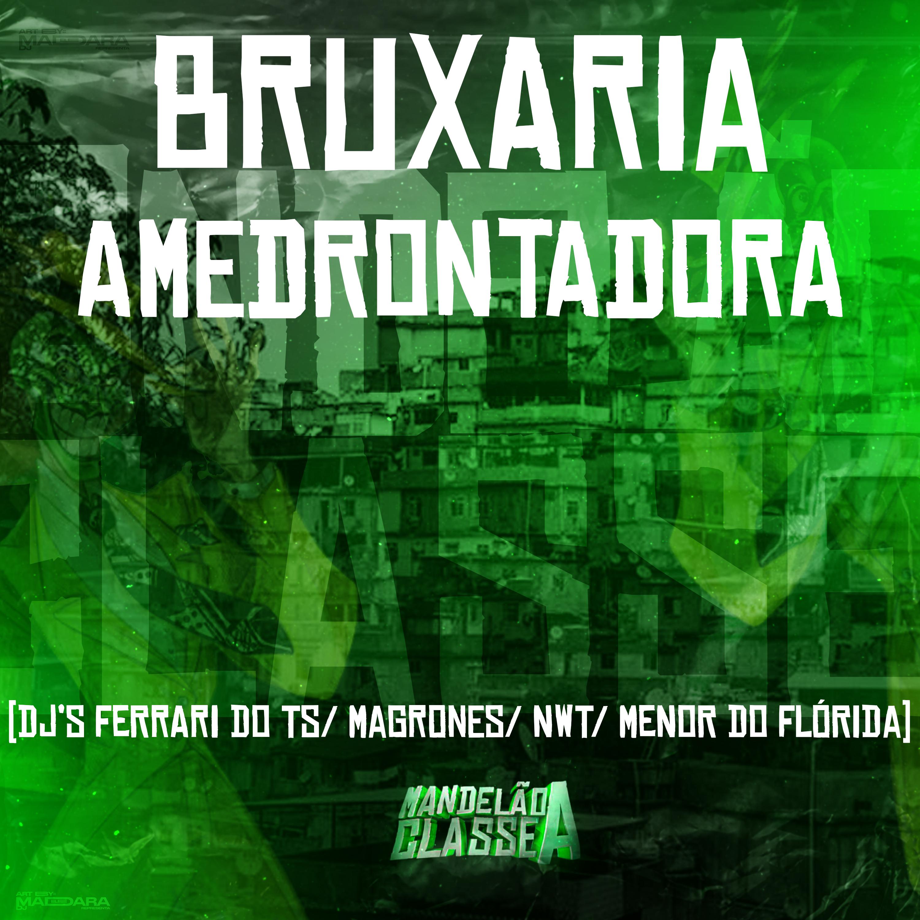 Постер альбома Bruxaria Amedrontadora