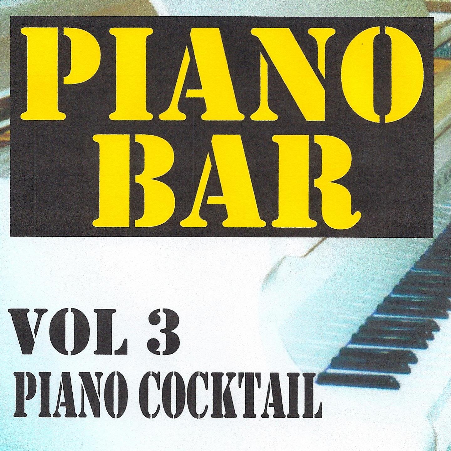 Постер альбома Piano bar volume 3 - piano cocktail
