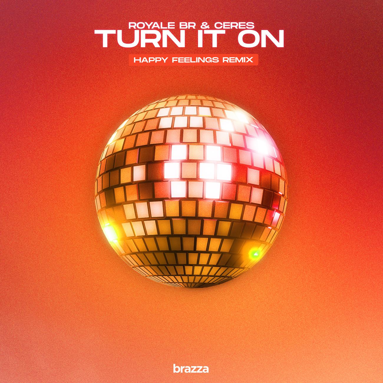 Постер альбома Turn It On (Happy Feelings Remix)