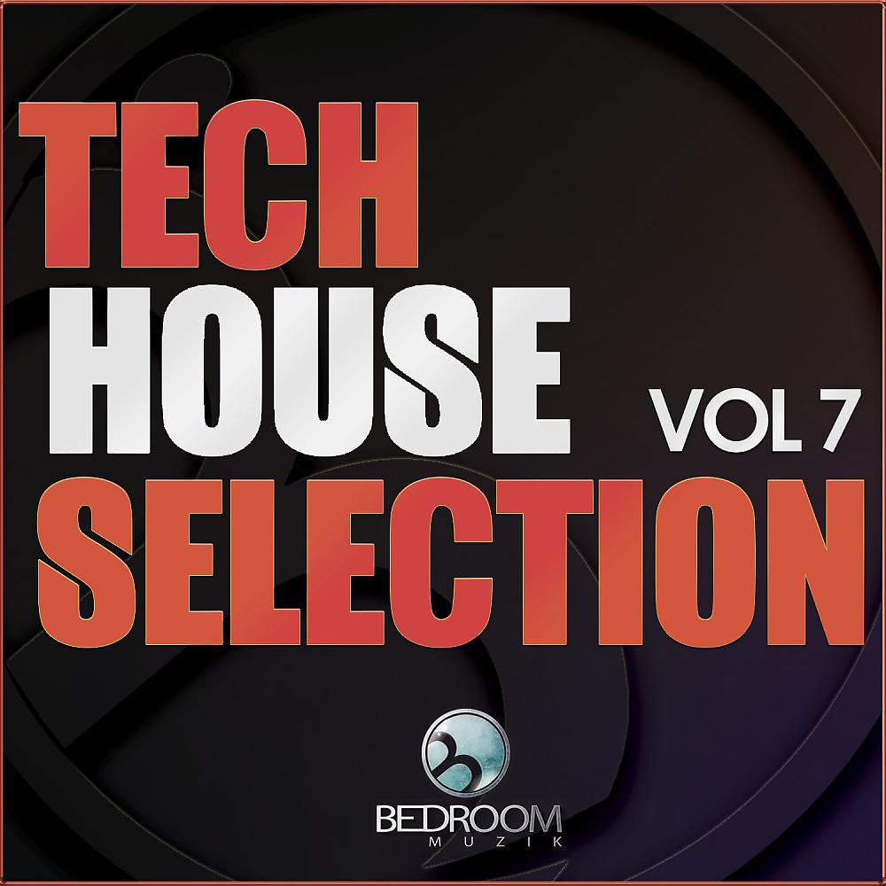 Постер альбома Tech House Selection, Vol. 7
