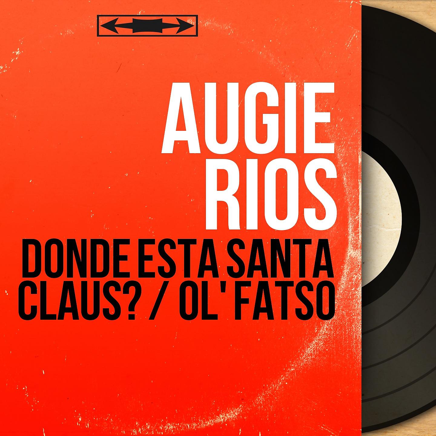 Постер альбома Donde Esta Santa Claus? / Ol' Fatso