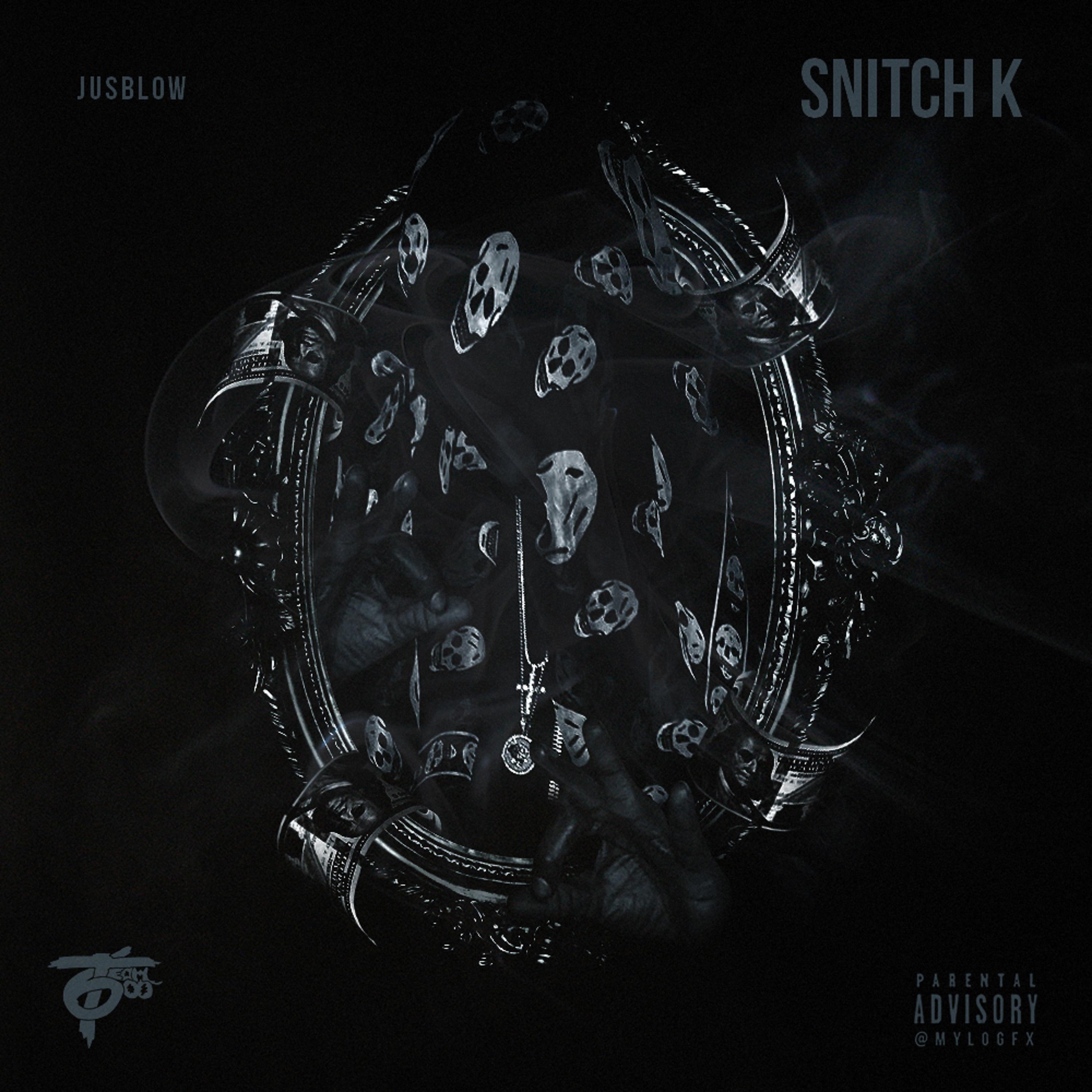 Постер альбома Snitch K