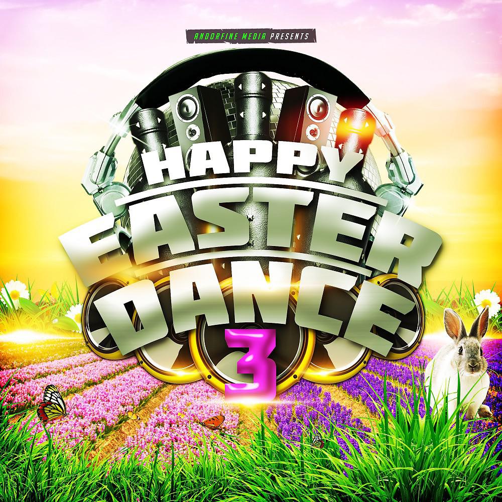 Постер альбома Happy Easter Dance 3