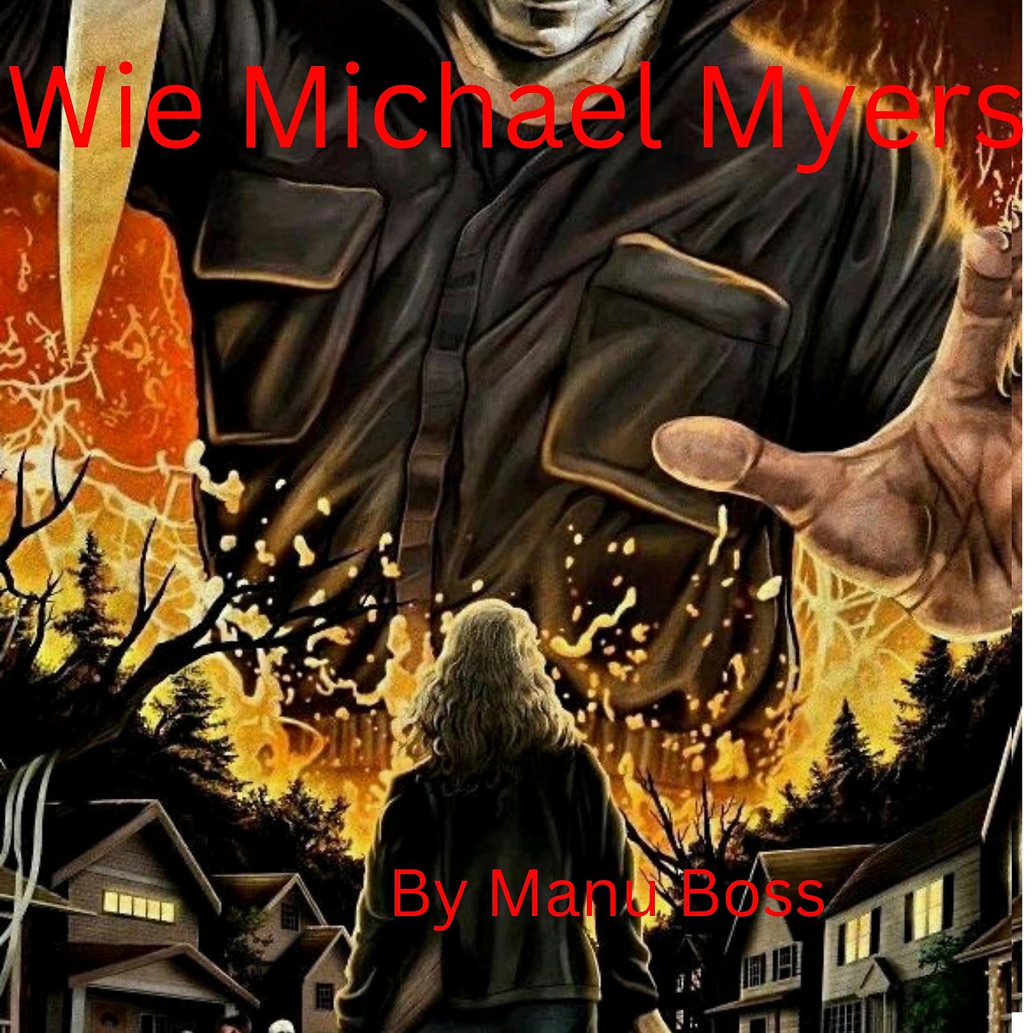 Постер альбома Wie Michael Myers