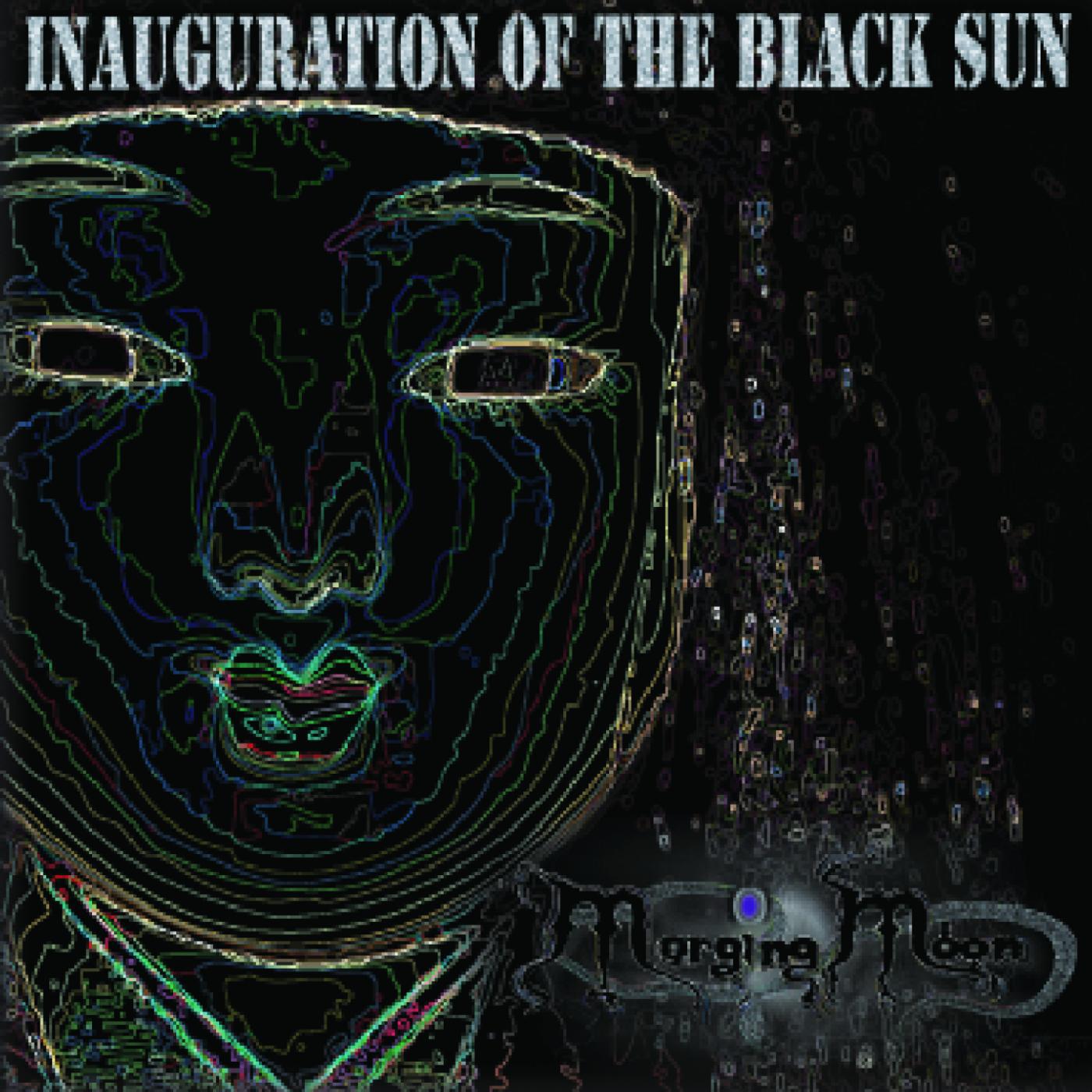 Постер альбома Inauguration of the Black Sun