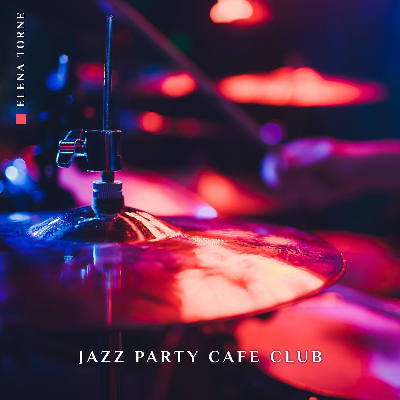 Постер альбома Jazz Party Cafe Club