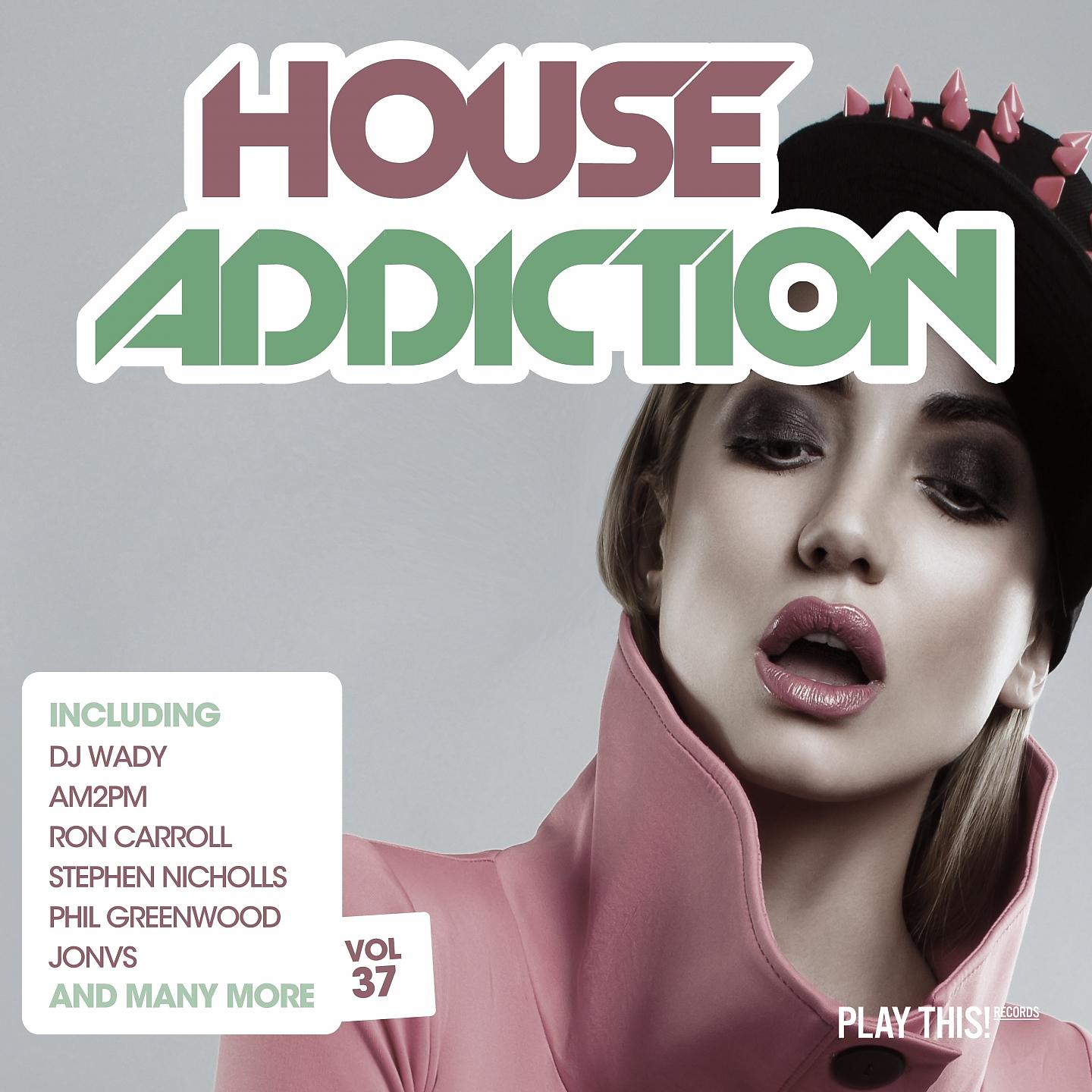 Постер альбома House Addiction, Vol. 37