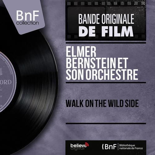 Постер альбома Walk On the Wild Side (Original Motion Picture Soundtrack, Mono version)