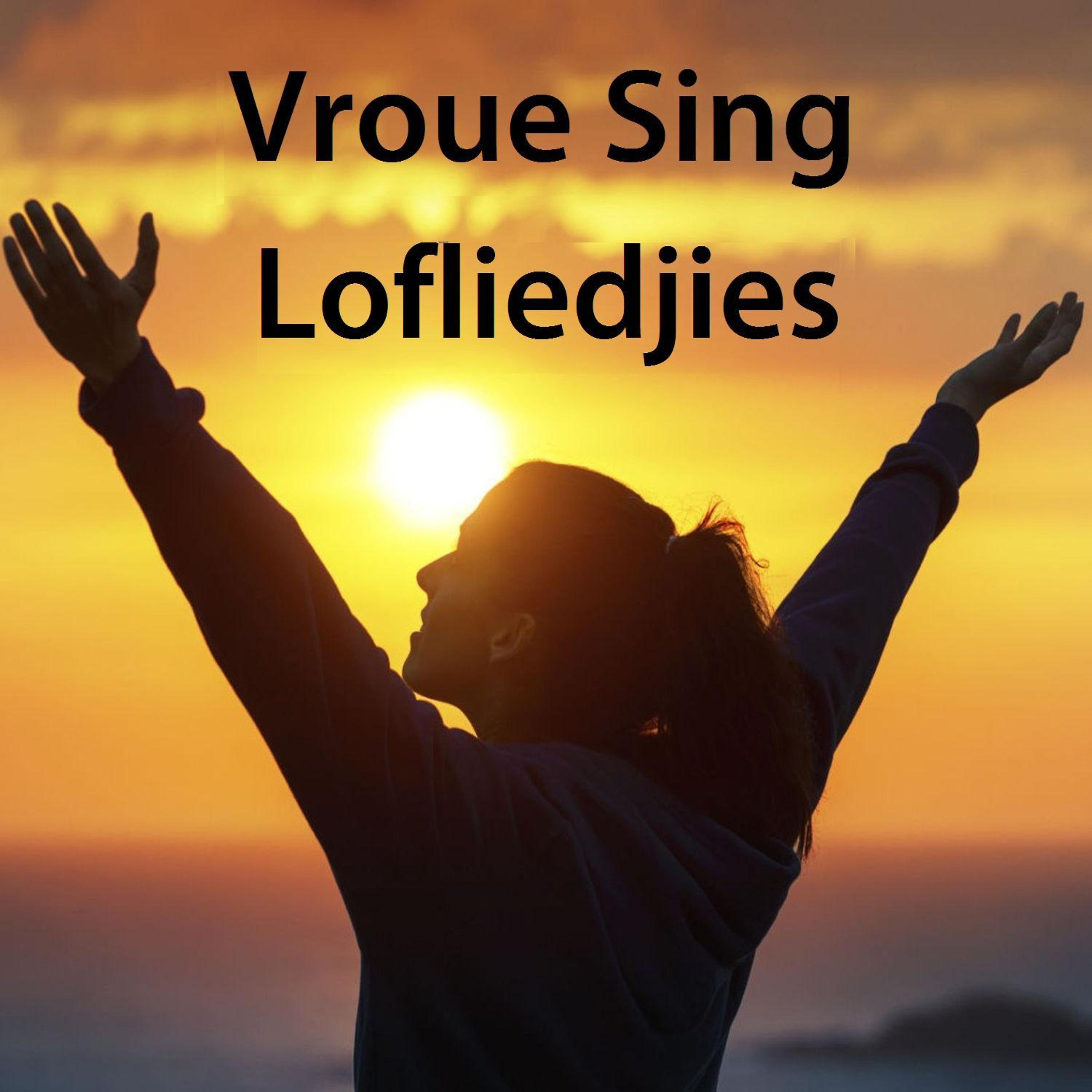 Постер альбома Vroue Sing Lofliedjies