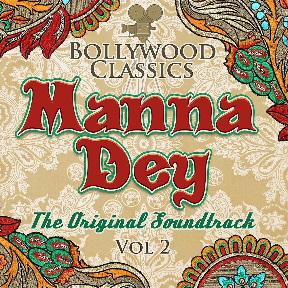 Постер альбома Bollywood Classics - Manna Dey, Vol. 2 (The Original Soundtrack)