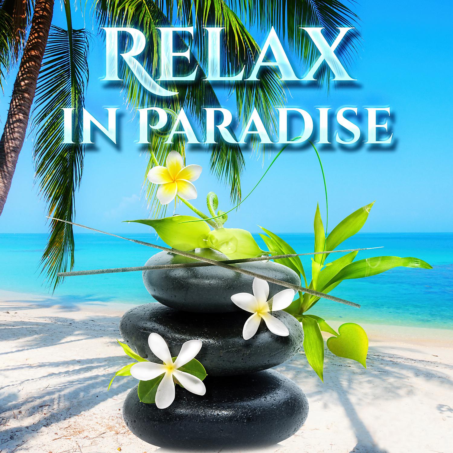 Постер альбома Relax in Paradise – New Age Music for Relaxing in Spa