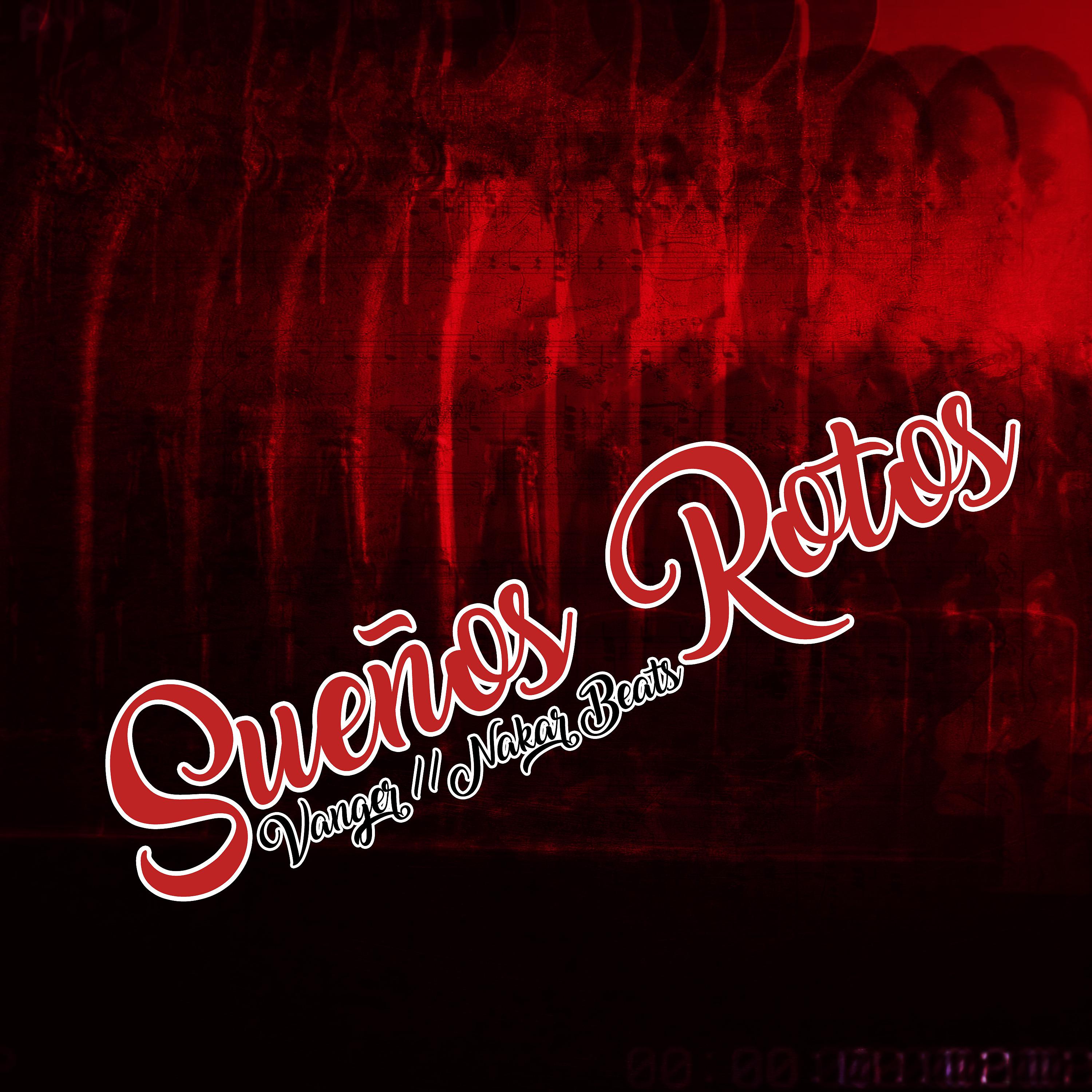 Постер альбома Sueños Rotos
