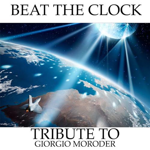 Постер альбома Beat the Clock (Tribute to Giorgio Moroder)