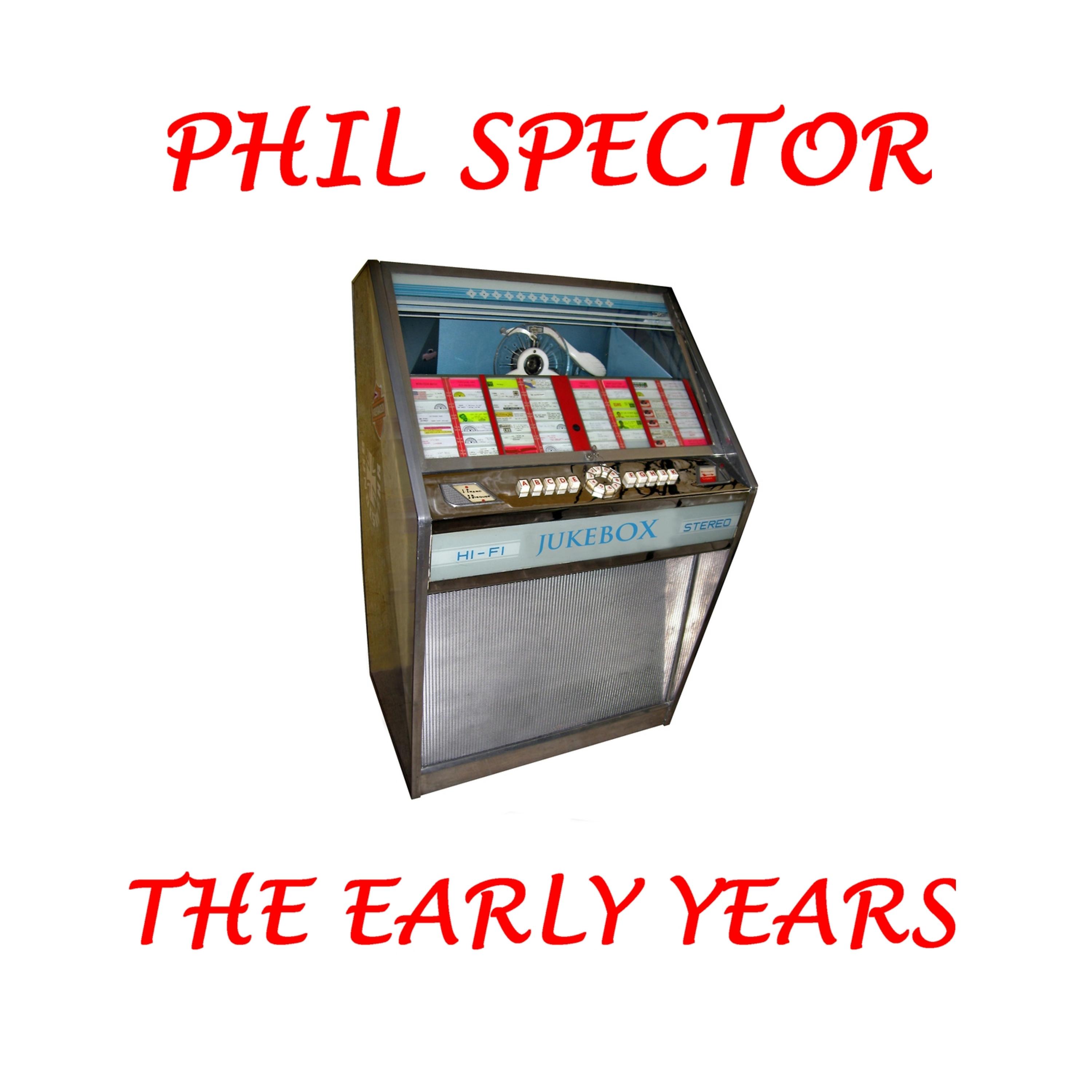 Постер альбома Phil Spector - The Early Years