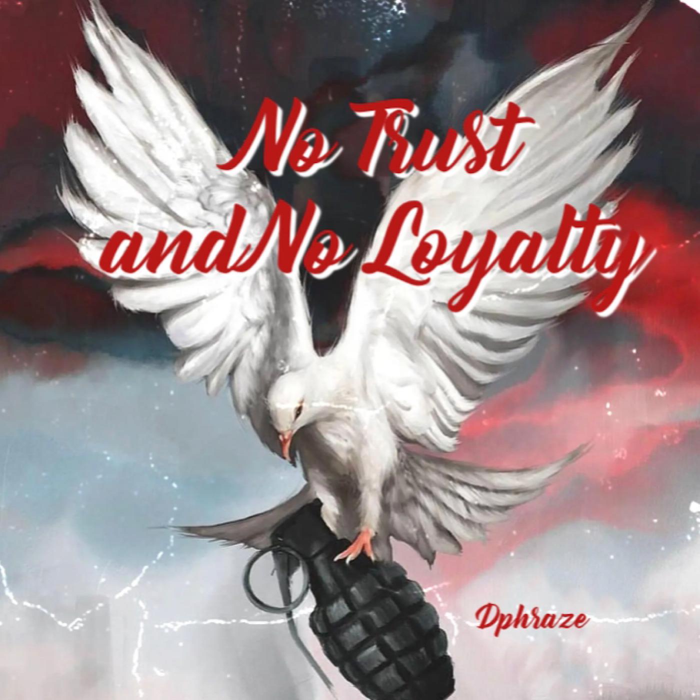 Постер альбома No Trust and No Loyalty