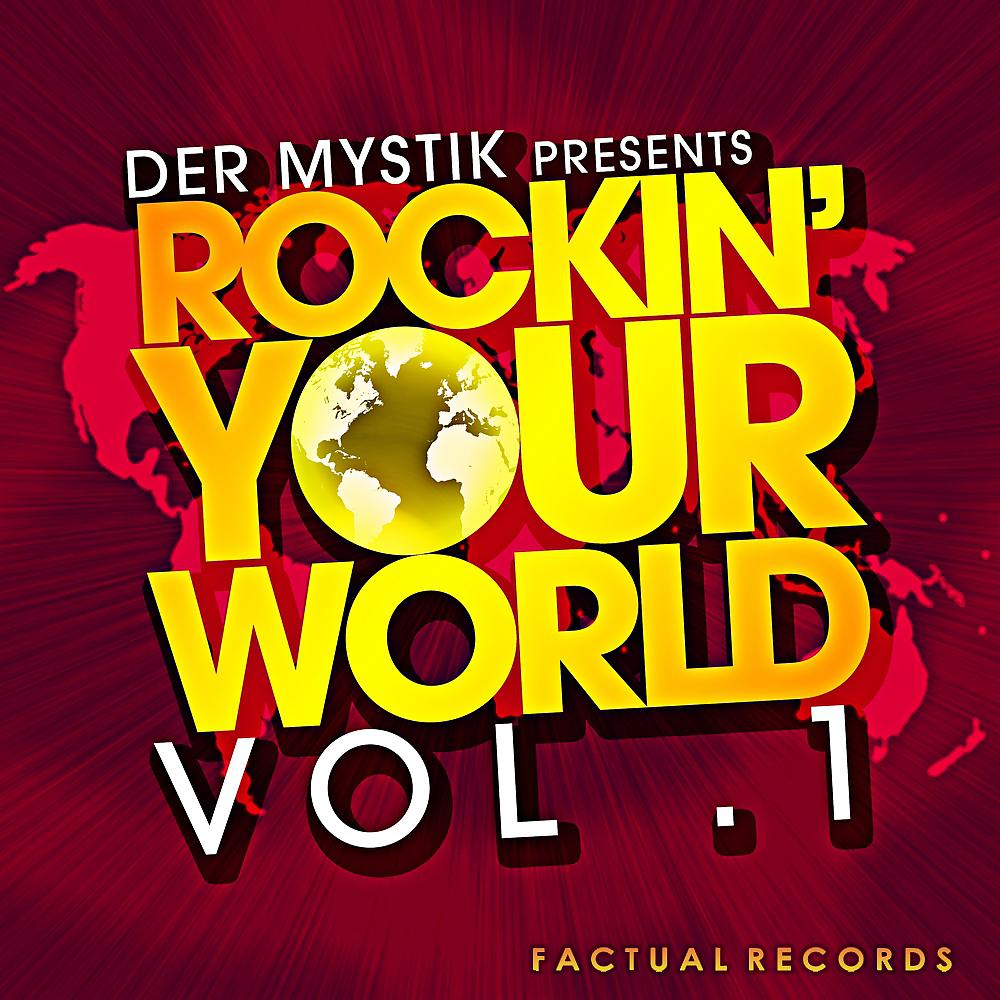 Постер альбома Der Mystik presents Rockin Your World Vol. 1
