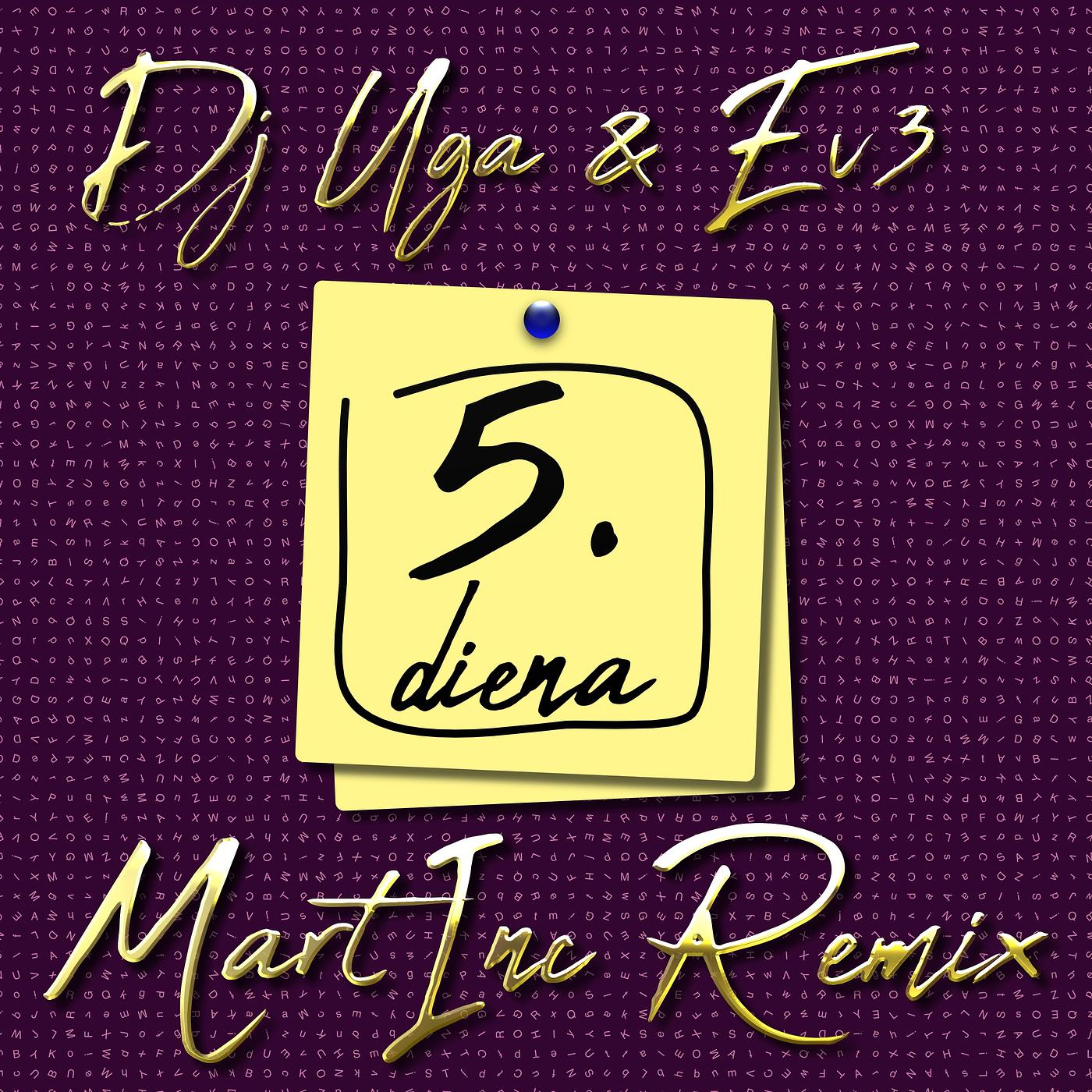 Постер альбома 5. Diena (Mart Inc.Remix)