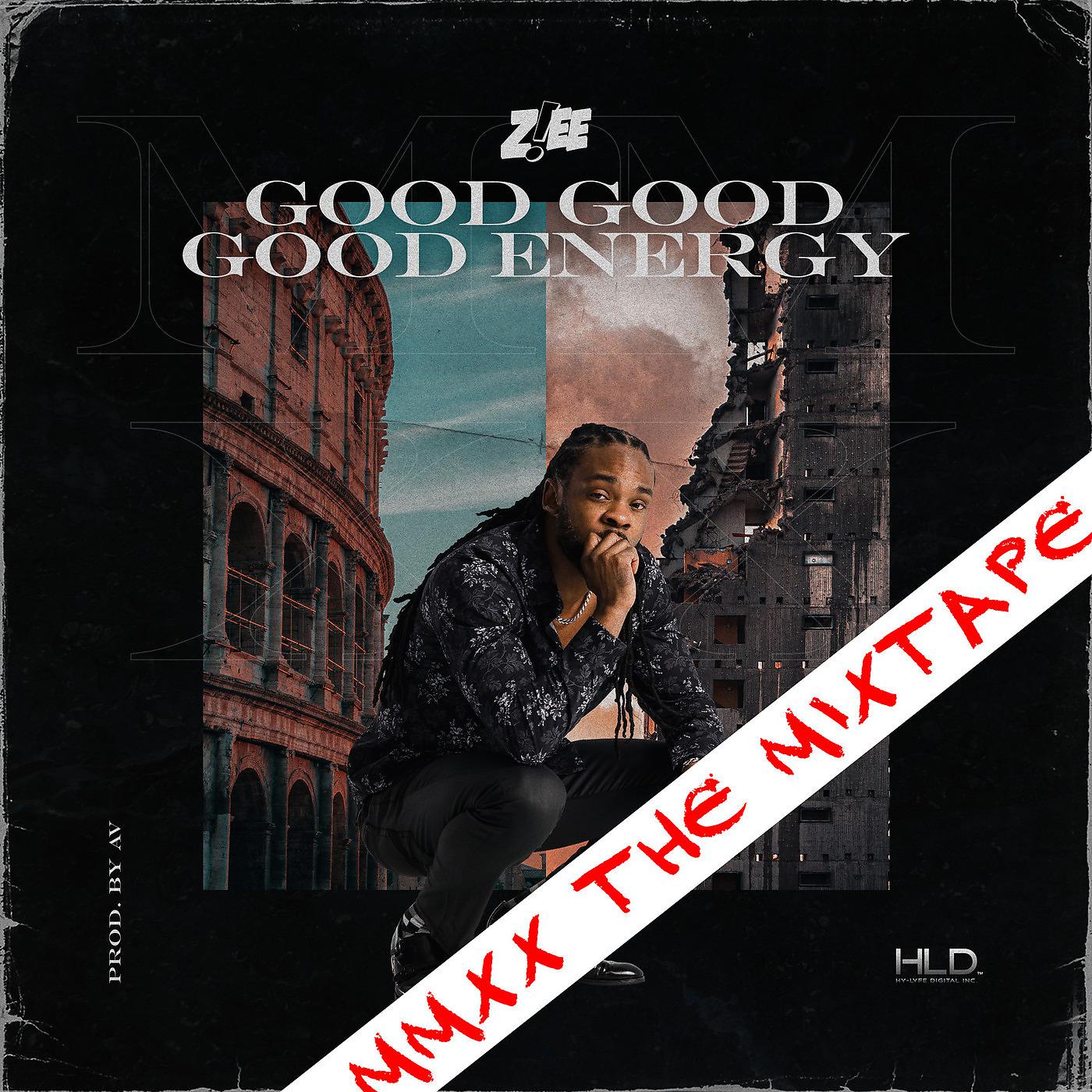 Постер альбома Good Good Good Energy (MMXX the Mixtape)