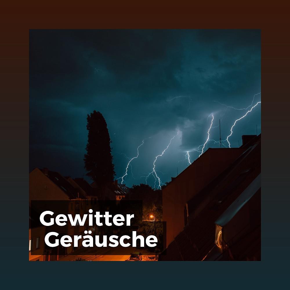 Постер альбома Gewitter Geräusche