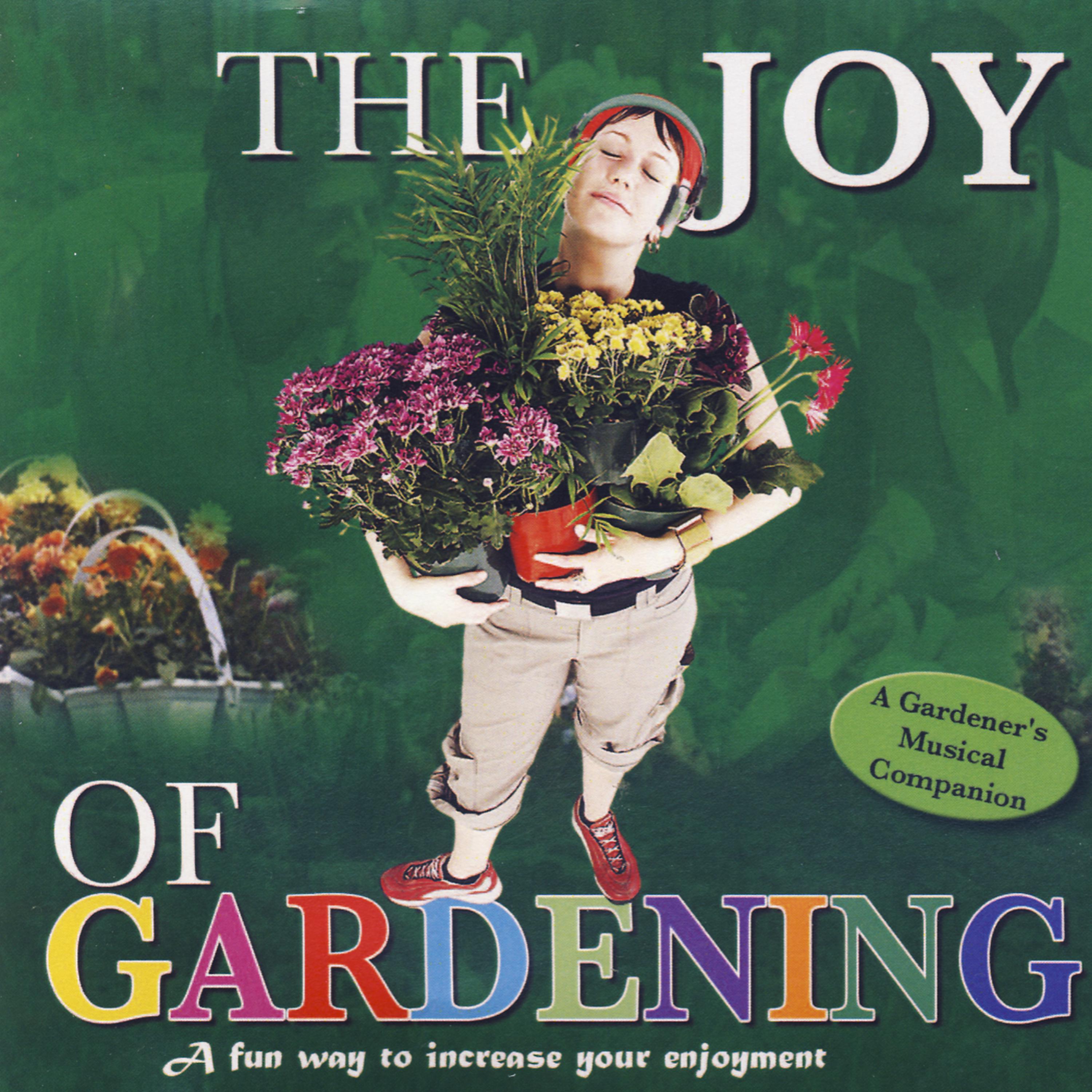 Постер альбома The Joy Of Gardening
