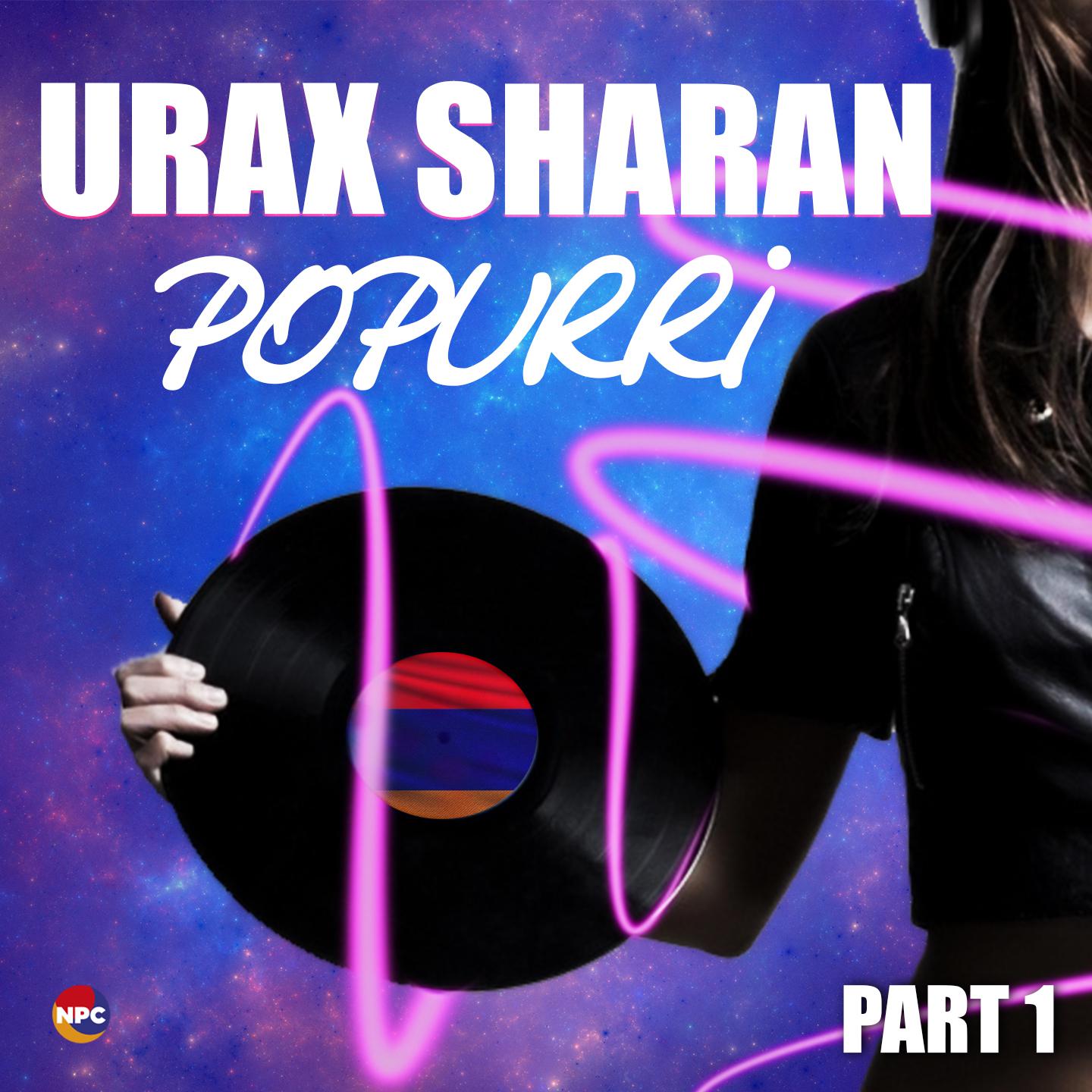 Постер альбома Urax Sharan (Popurri), Pt. 1