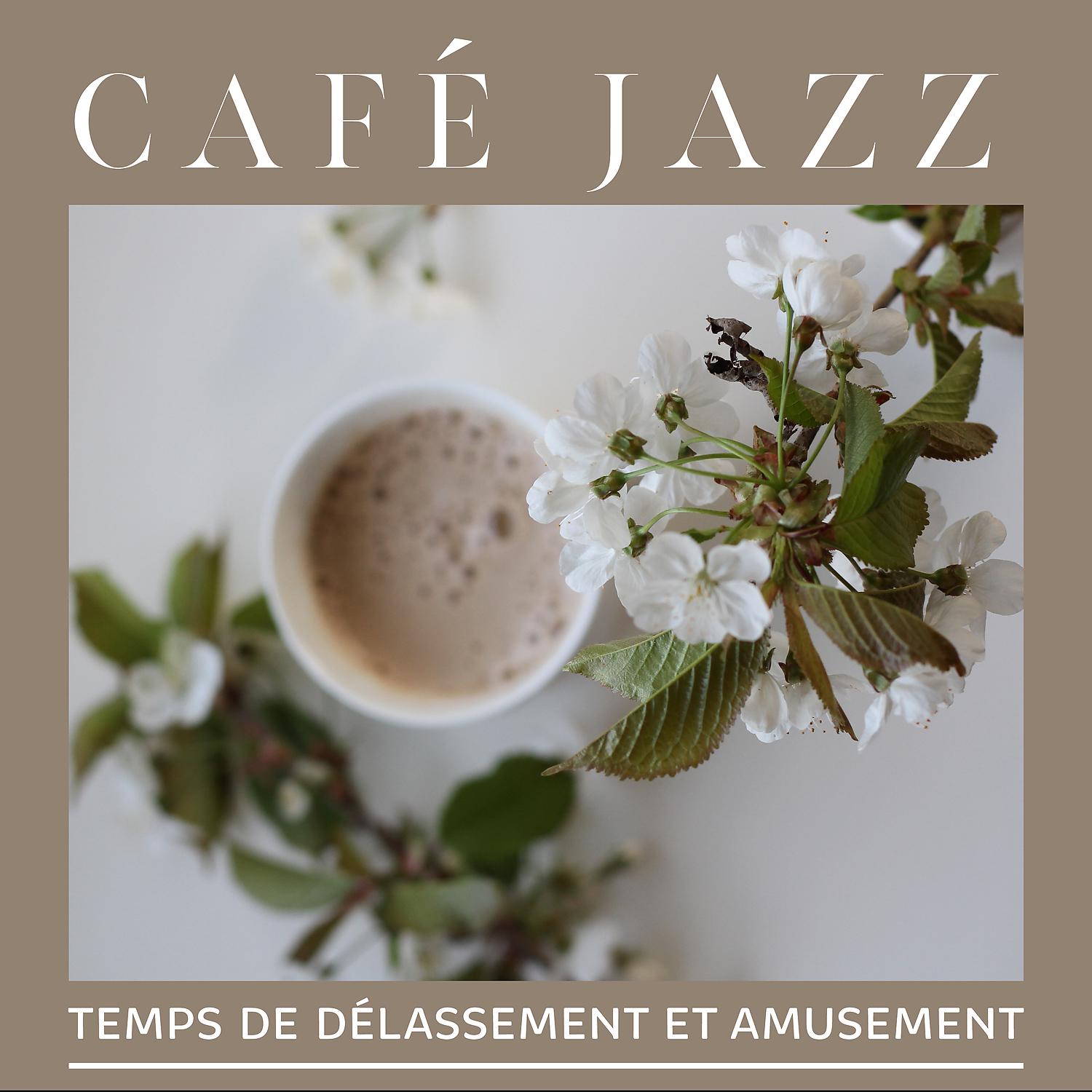 Постер альбома Café jazz: Temps de délassement et amusement. Collection soul, funk & groove