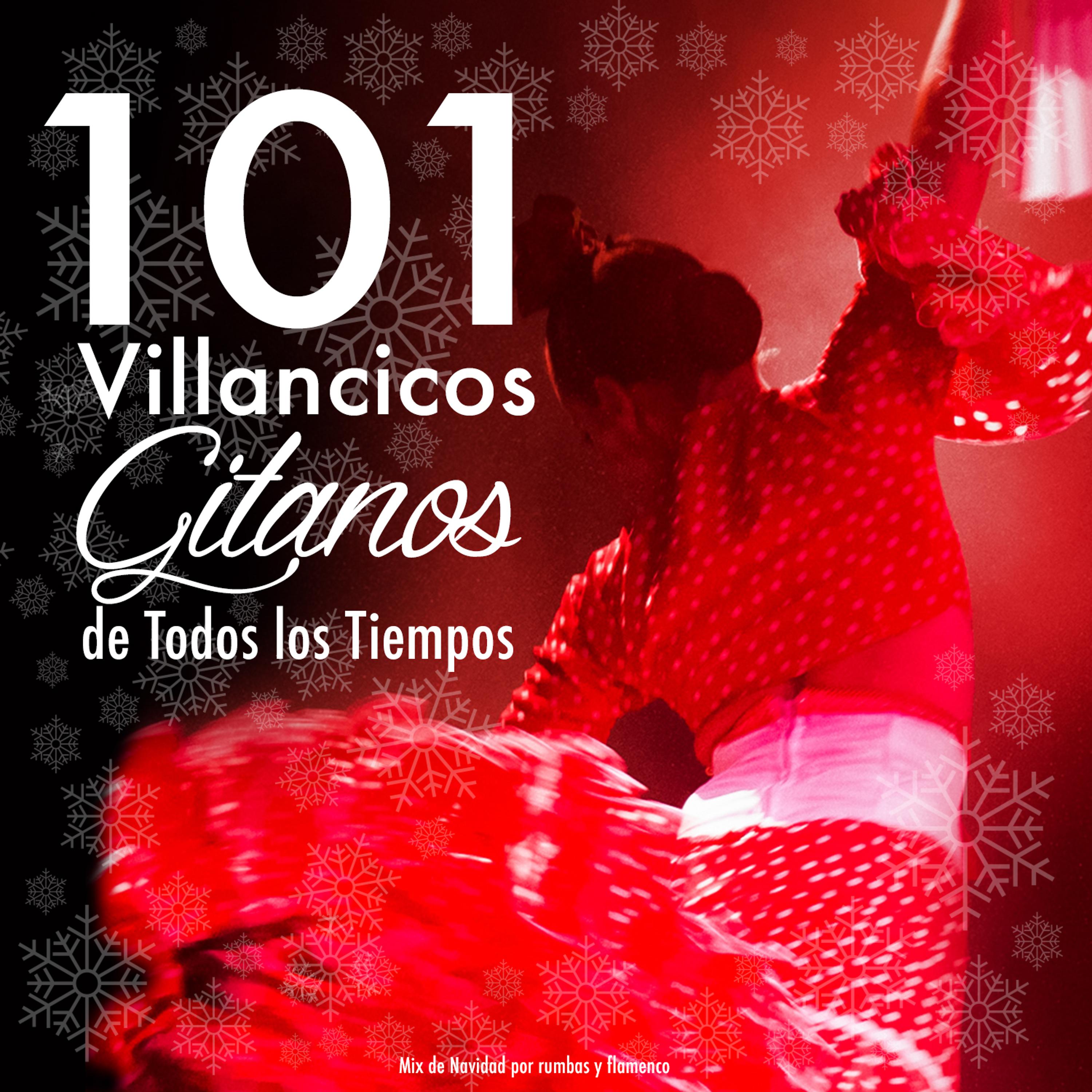 Постер альбома 101 Villancicos Gitanos de Todos los Tiempos. Mix de Navidad por Rumbas y Flamenco