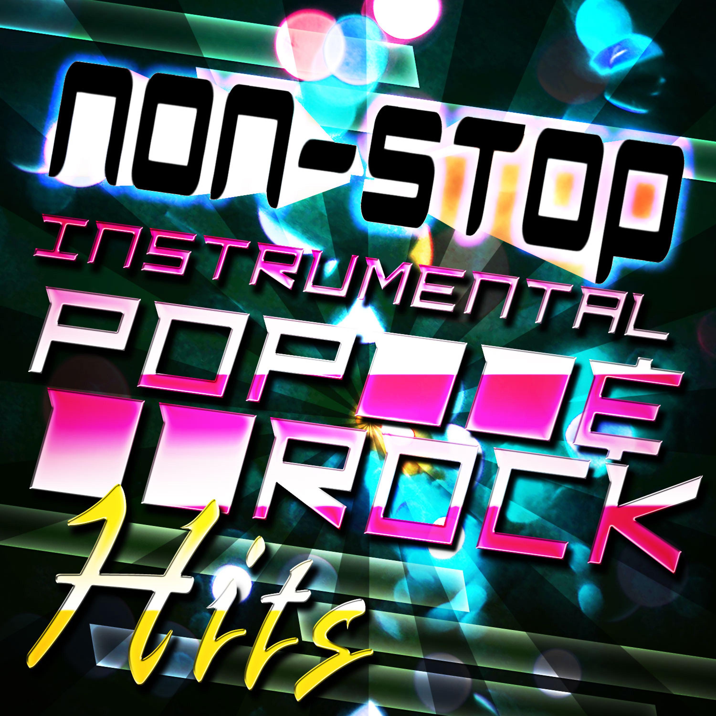 Постер альбома Non-Stop Instrumental Pop & Rock Hits