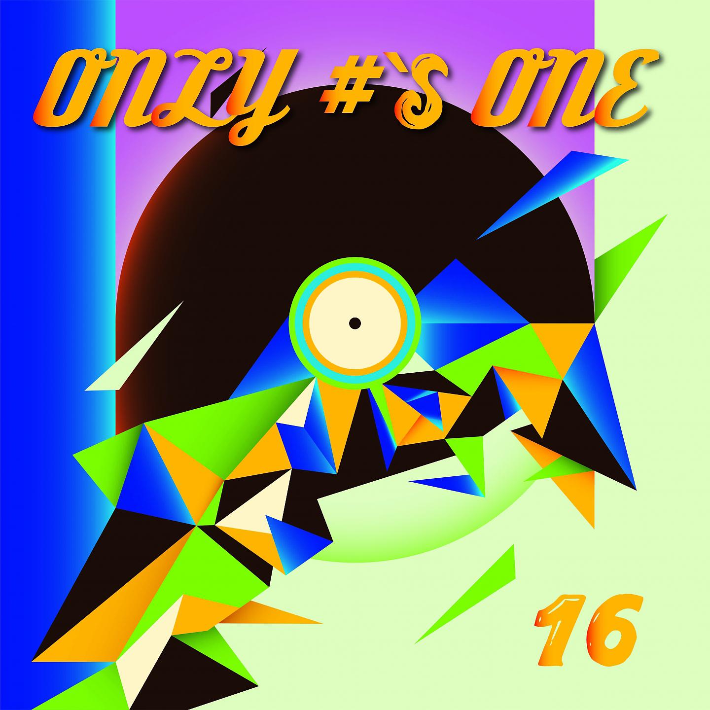 Постер альбома Only #s One / 16
