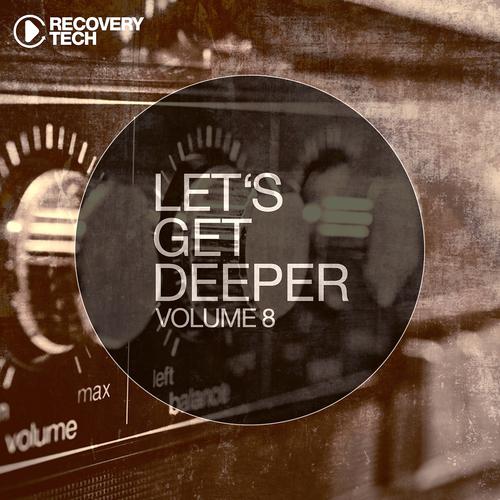 Постер альбома Let's Get Deeper, Vol. 8