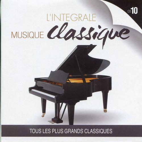 Постер альбома L'intégrale musique classique, Vol. 10