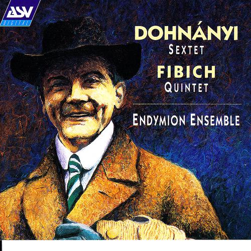 Постер альбома Dohnanyi: Sextet in C, Op.37 / Fibich: Quintet, Op.42