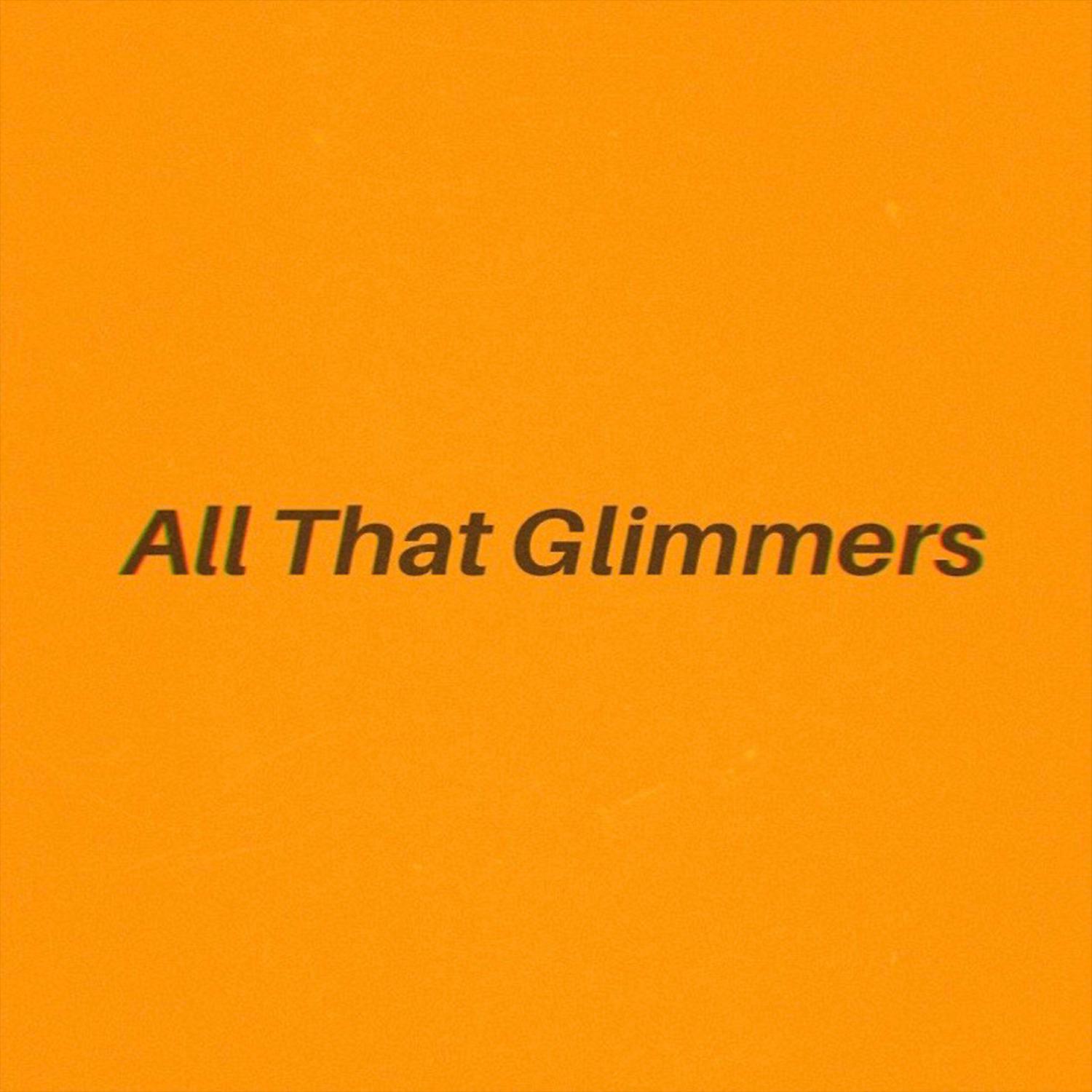 Постер альбома All That Glimmers