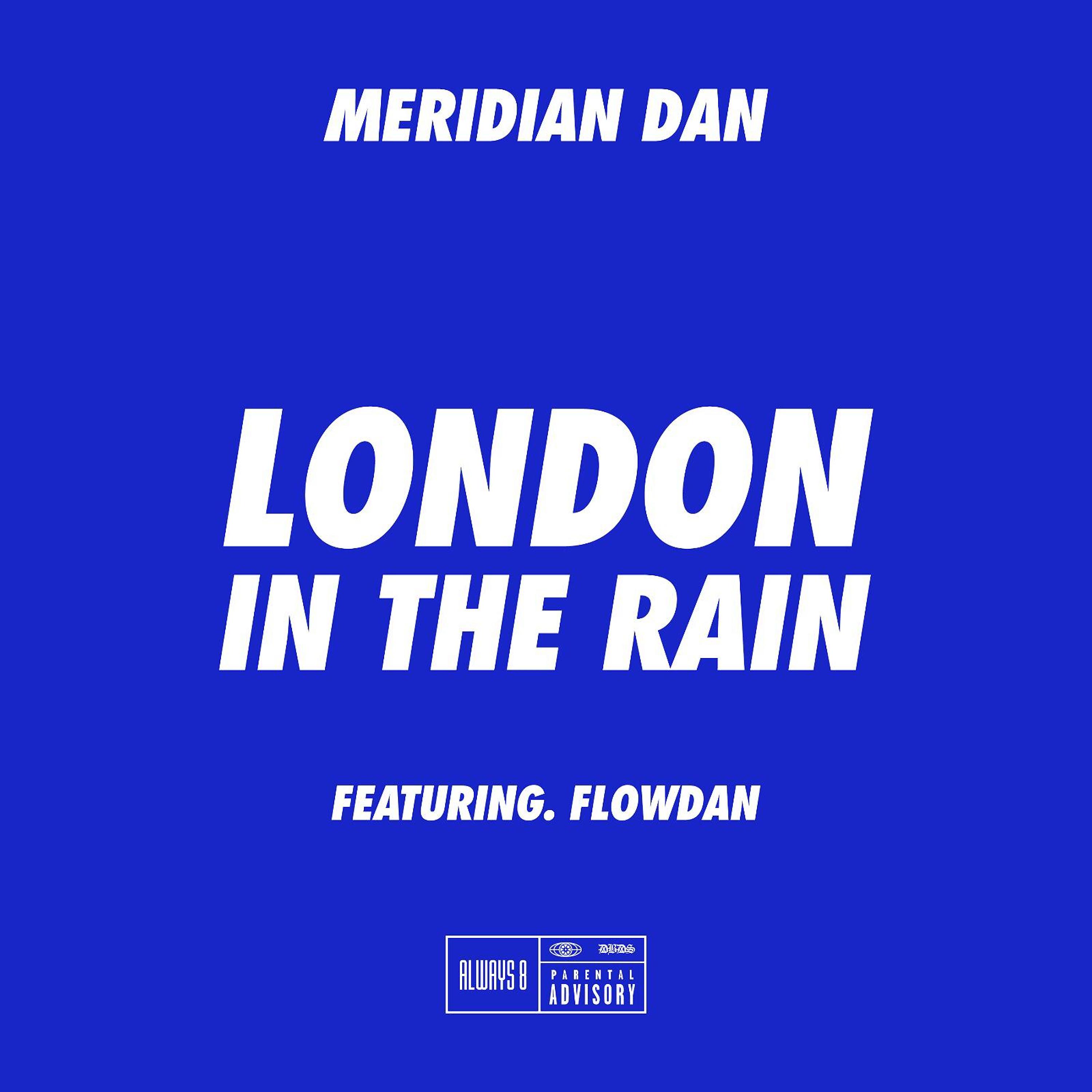 Постер альбома London In The Rain (feat. Flowdan)