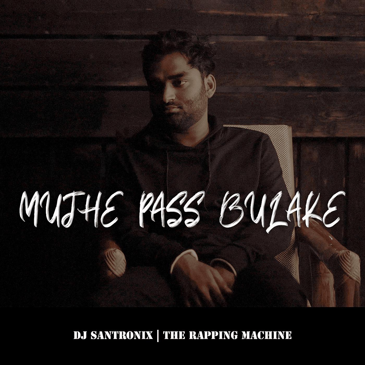 Постер альбома Mujhe Pass Bulake