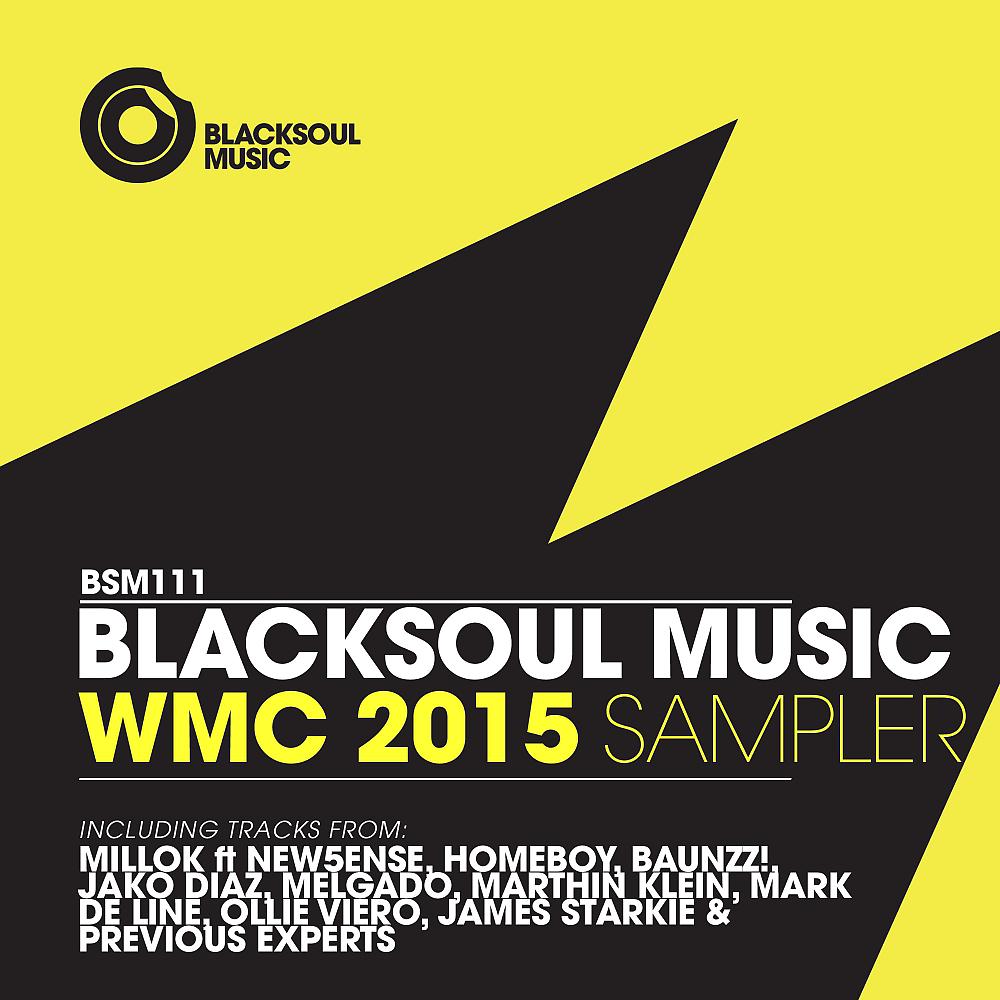 Постер альбома Blacksoul Music WMC 2015 Sampler