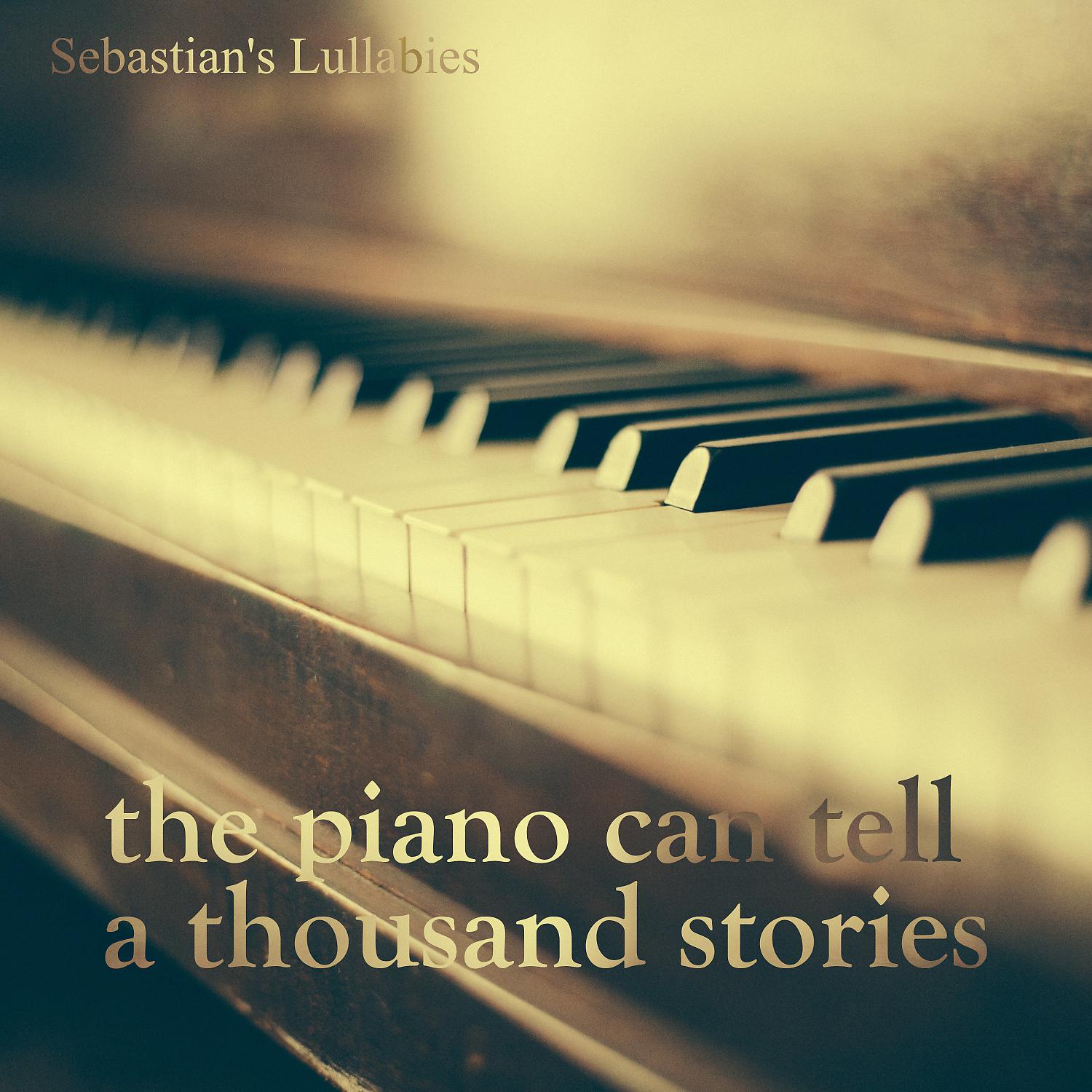 Постер альбома The Piano Can Tell A Thousand Stories