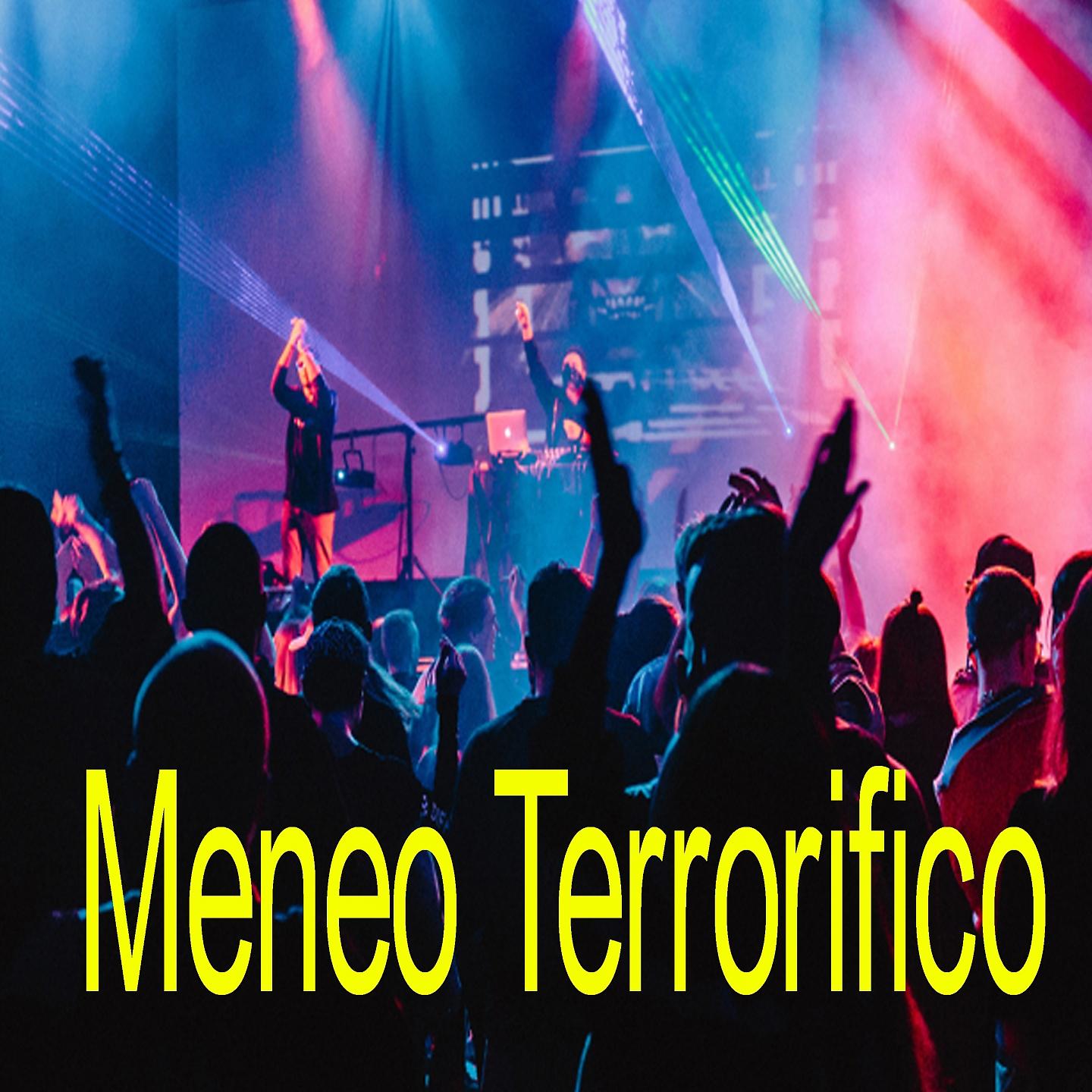 Постер альбома Meneo Terrorifico