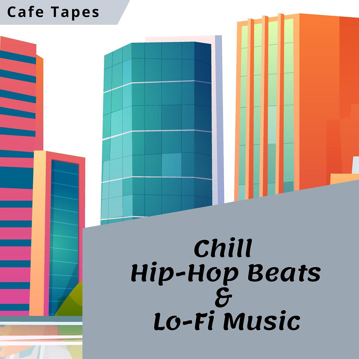 Постер альбома Chill Hip-Hop Beats & Lo-Fi Music