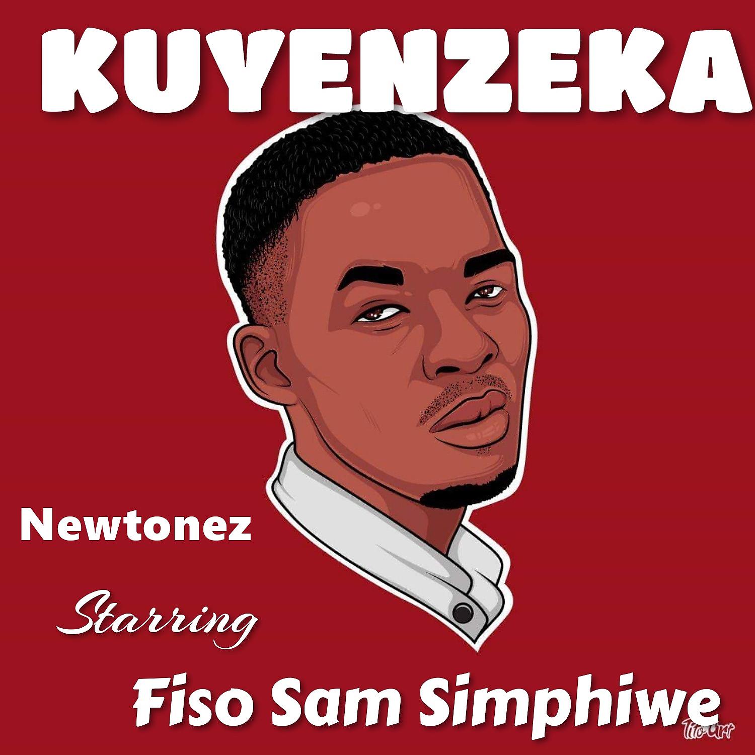 Постер альбома Kuyenzeka (feat. Fiso, Sam & Simiphiwe)
