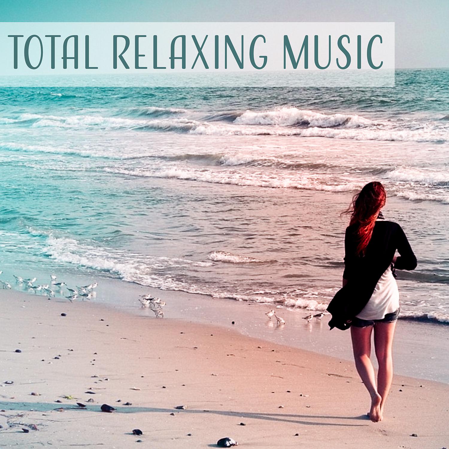 Постер альбома Total Relaxing Music – Best Relaxing Sounds, Calm Music for Sleep, Deep Meditation, Positive Energy in New Age Music