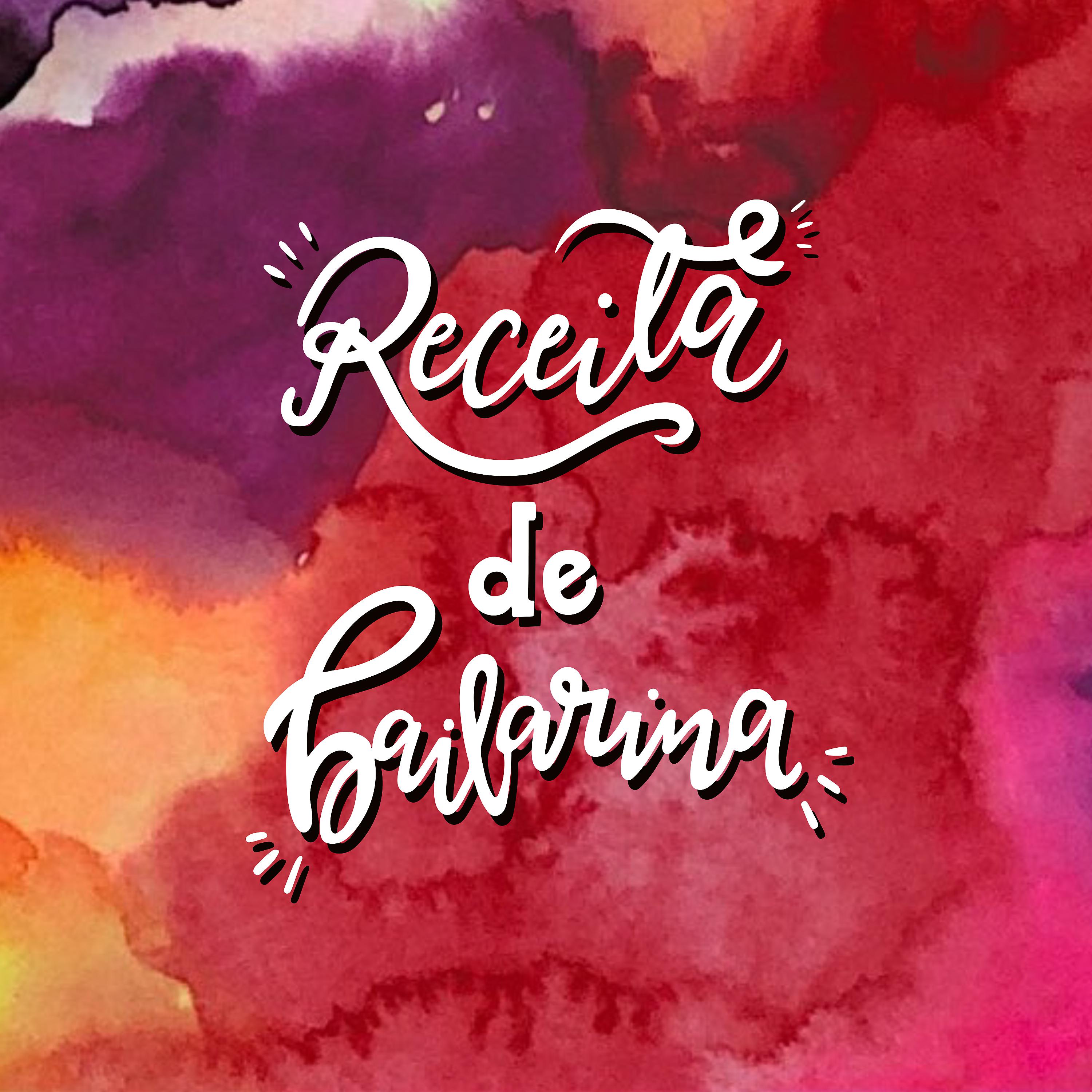 Постер альбома Receita de Bailarina