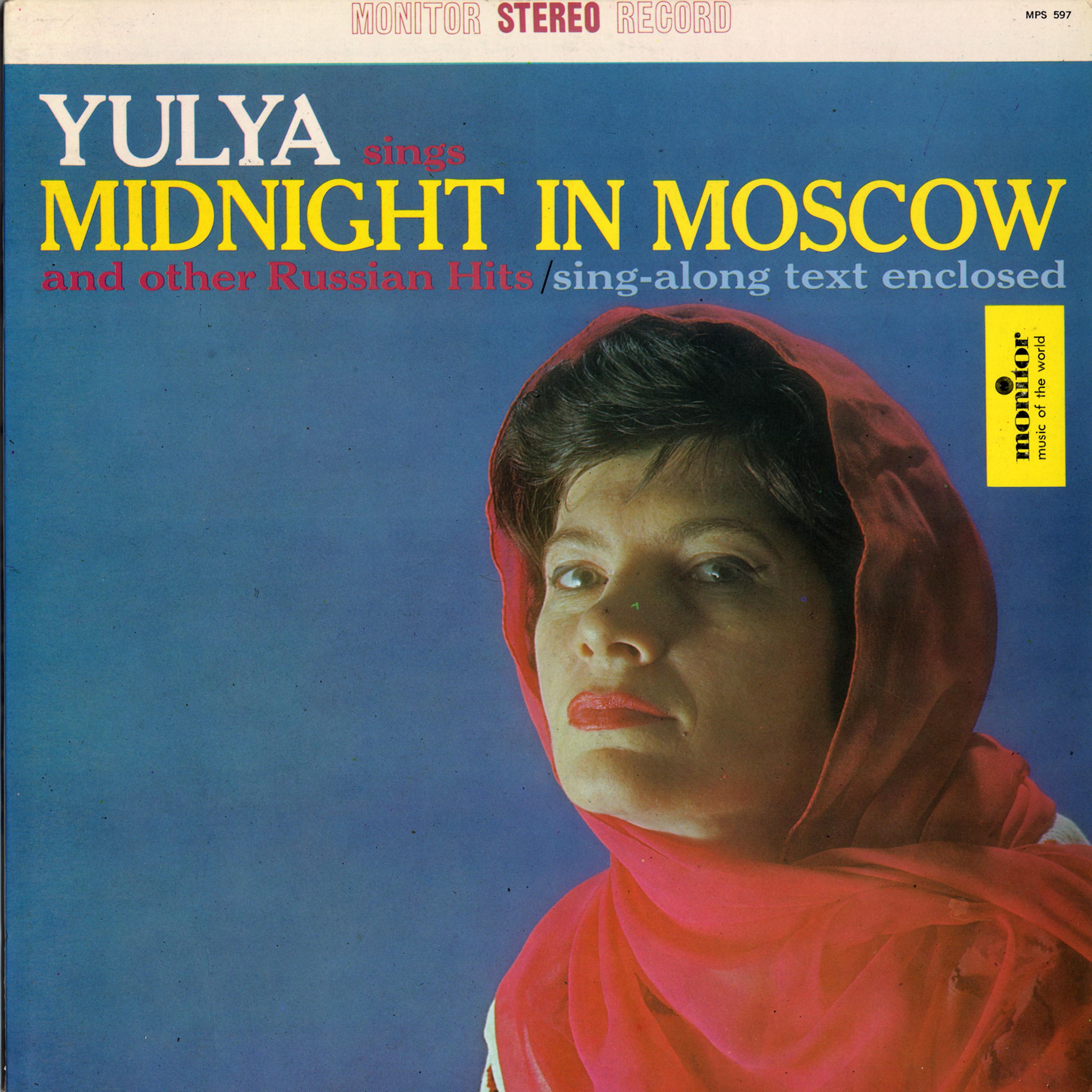 Постер альбома Yulya Sings Midnight in Moscow and Other Russian Hits
