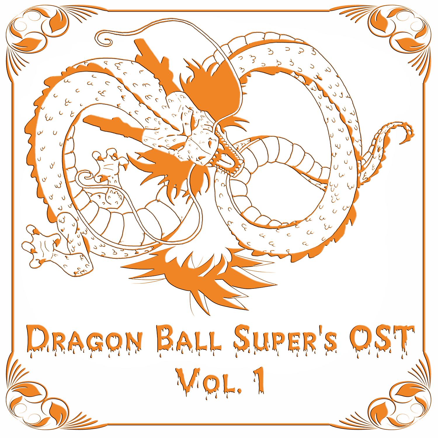 Постер альбома Dragon Ball Super's OST, Vol. 1