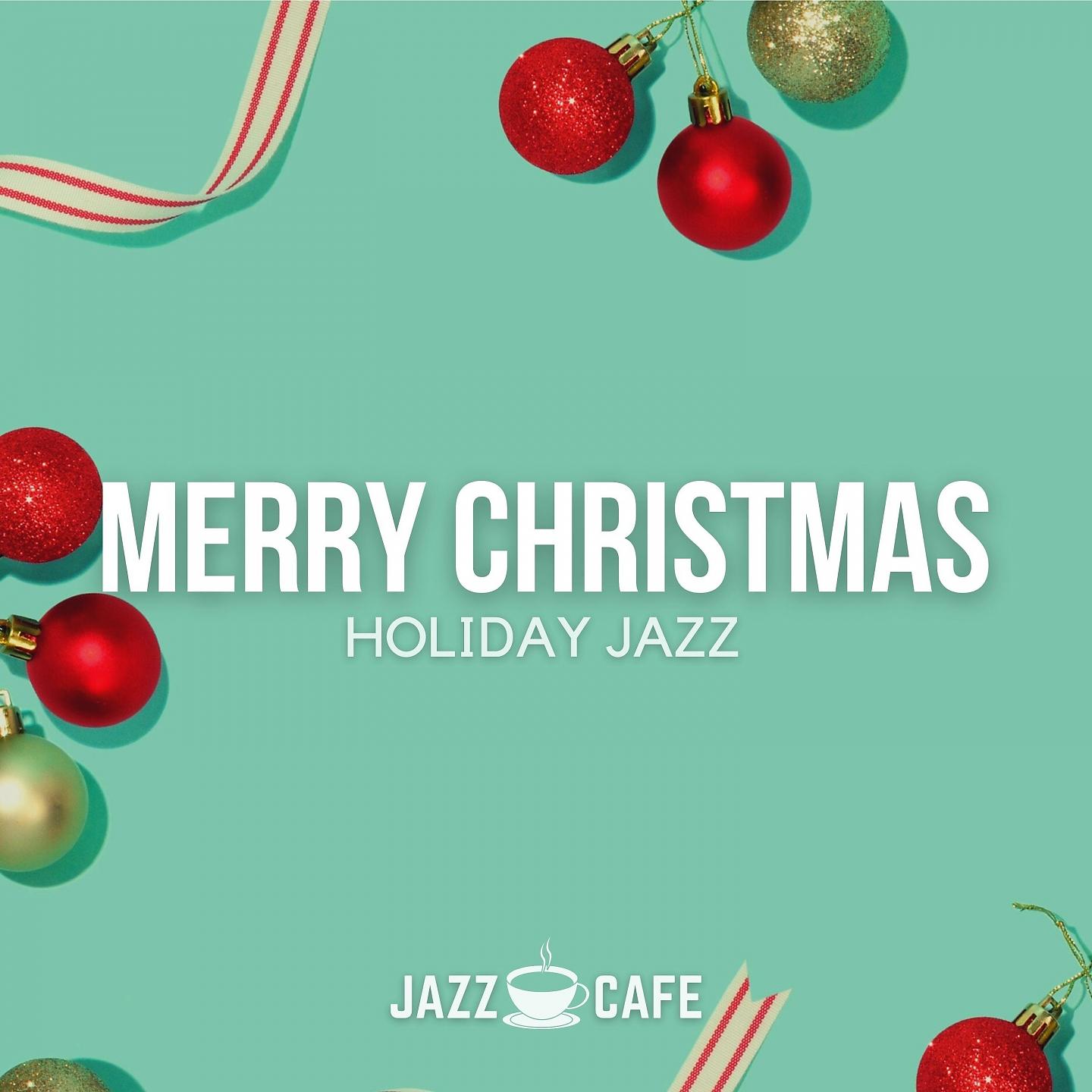 Постер альбома Merry Christmas Holiday Jazz - Cosy Winter Music