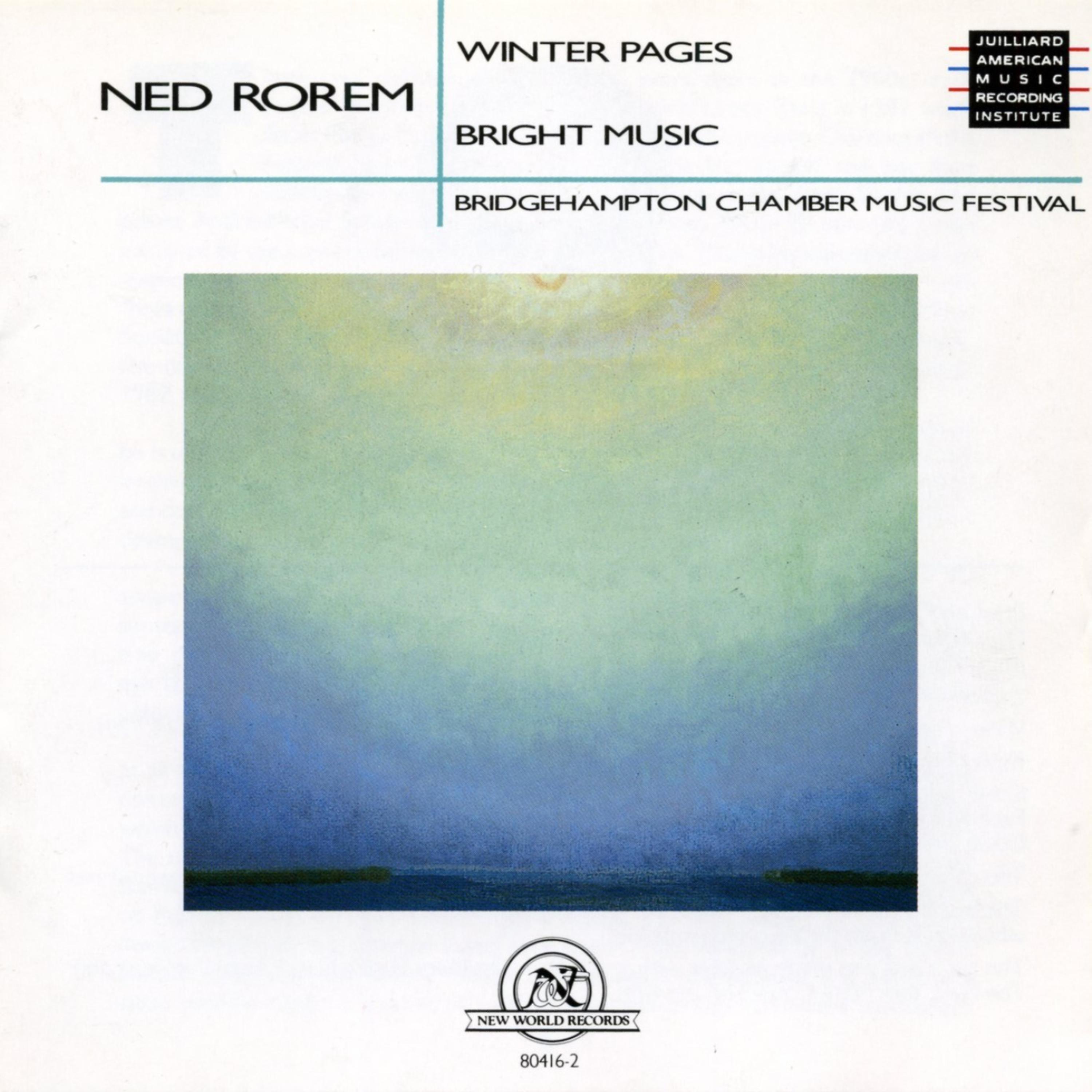 Постер альбома Ned Rorem: Winter Pages/Bright Music