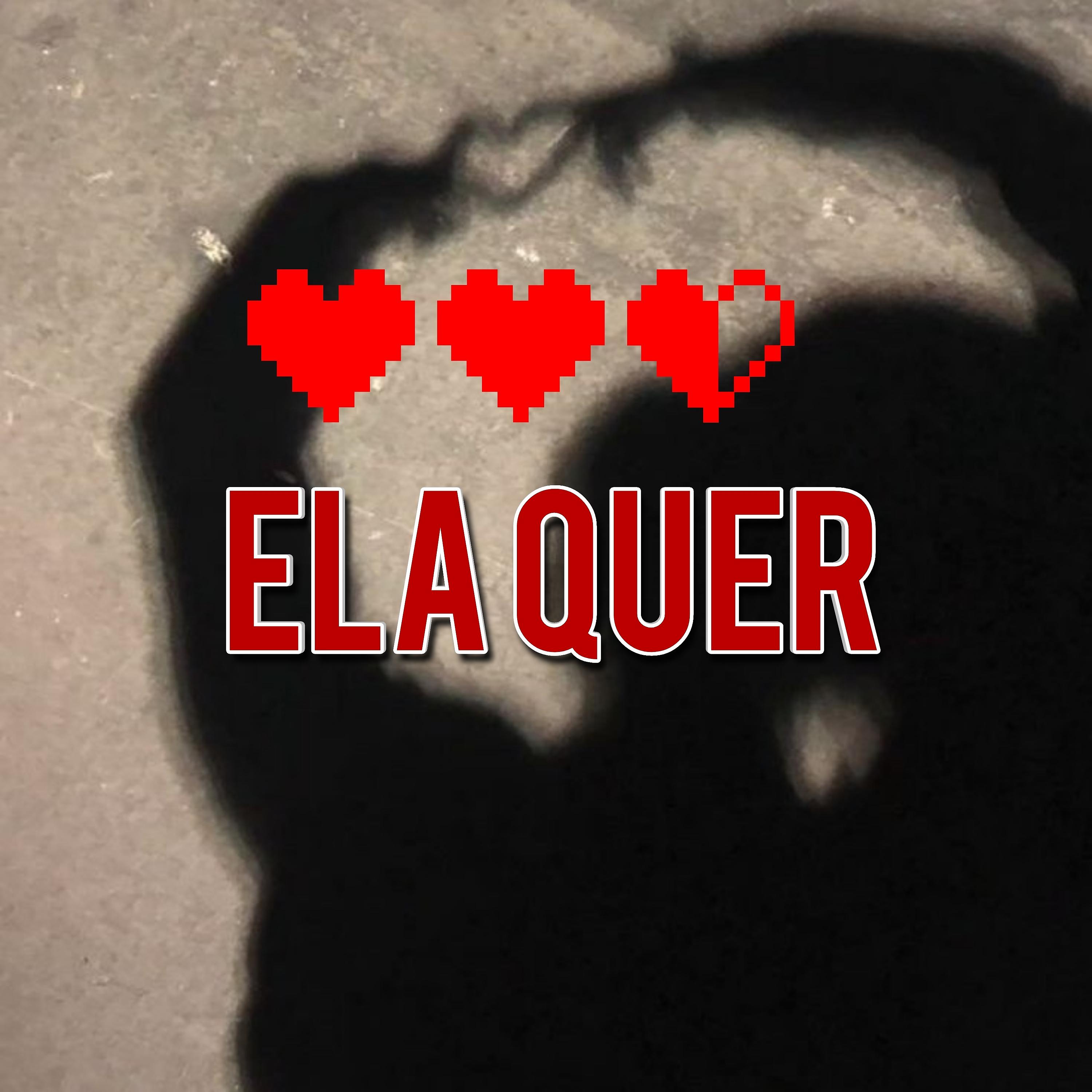 Постер альбома Ela Quer